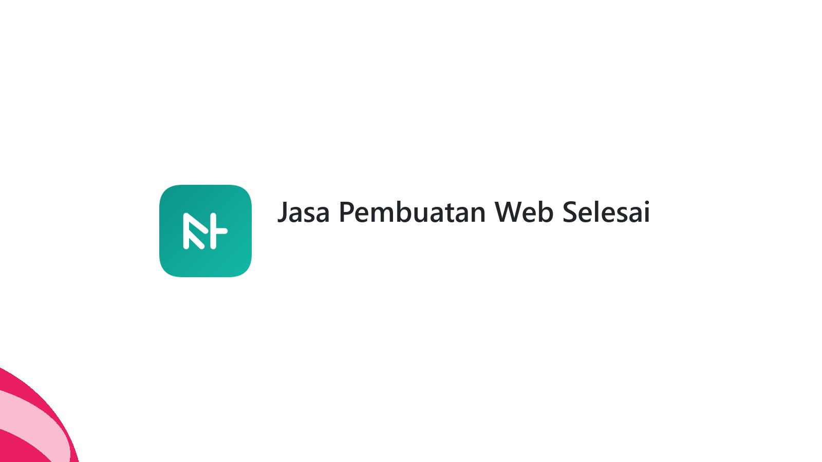 Jasa Pembuatan Web Selesai