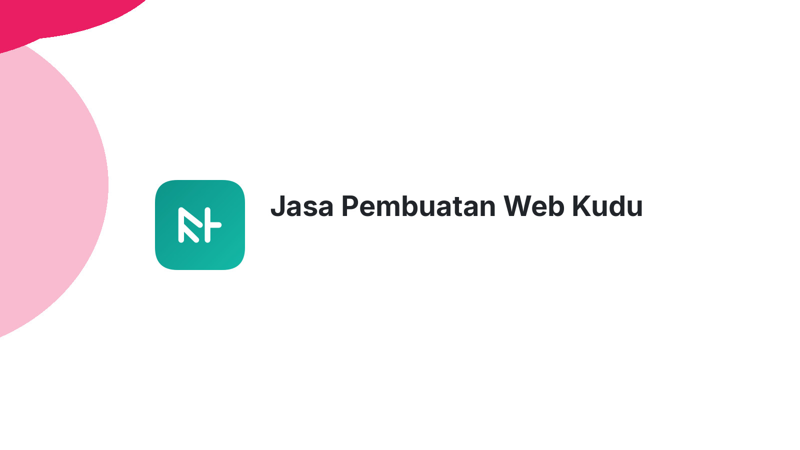 Jasa Pembuatan Web Kudu
