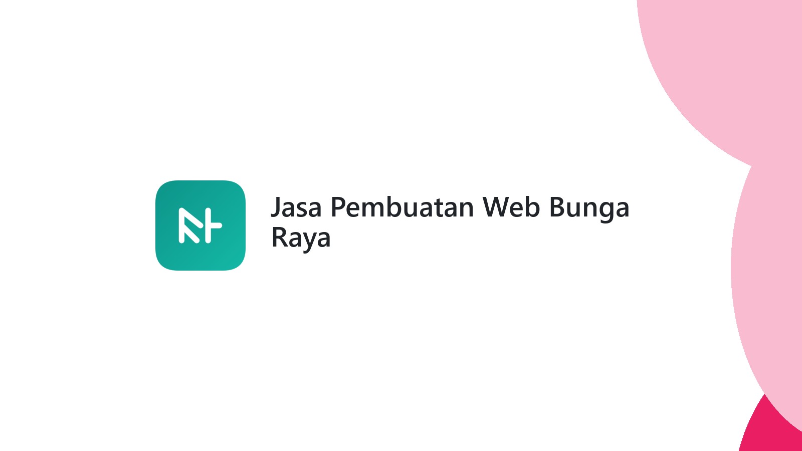 Jasa Pembuatan Web Bunga Raya