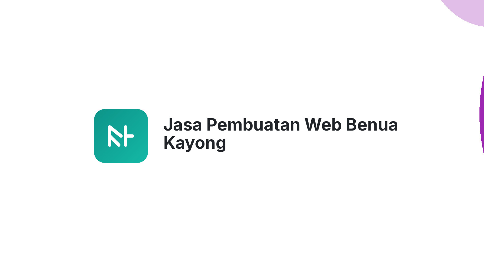 Jasa Pembuatan Web Benua Kayong