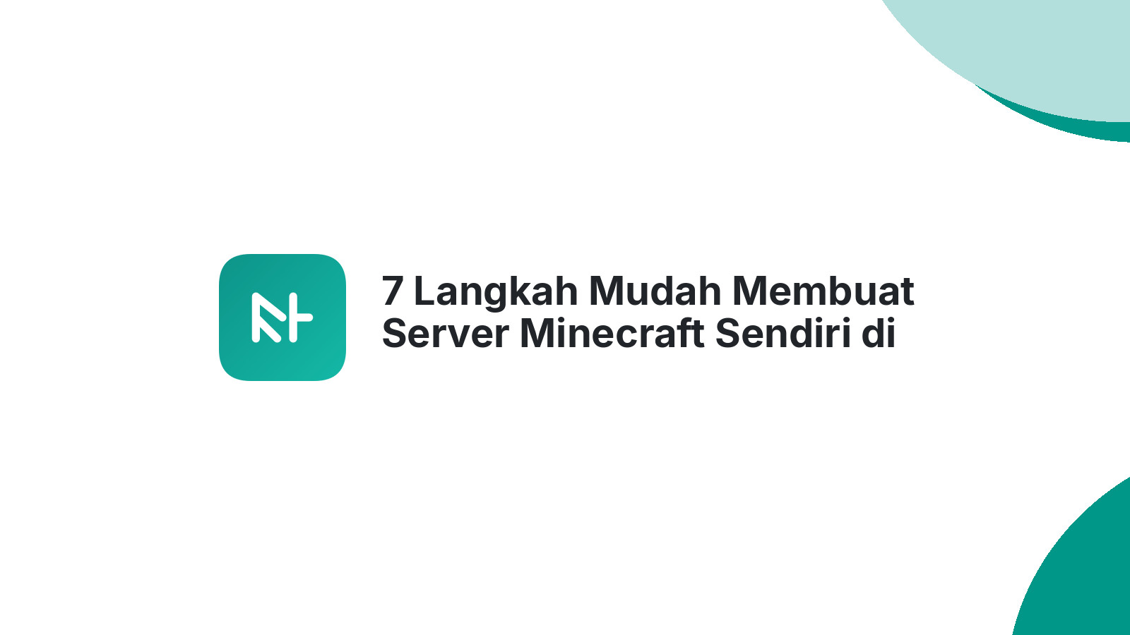 7 Langkah Mudah Membuat Server Minecraft Sendiri di VPS dan Windows