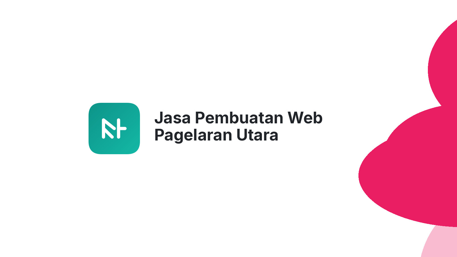 Jasa Pembuatan Web Pagelaran Utara