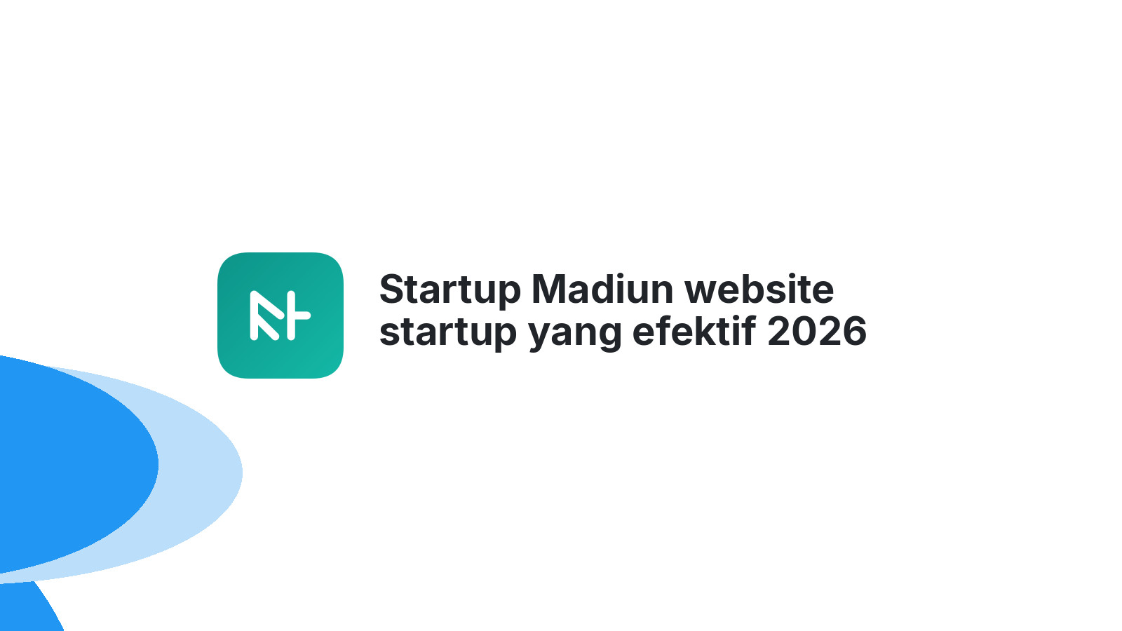 Startup Madiun website startup yang efektif 2026