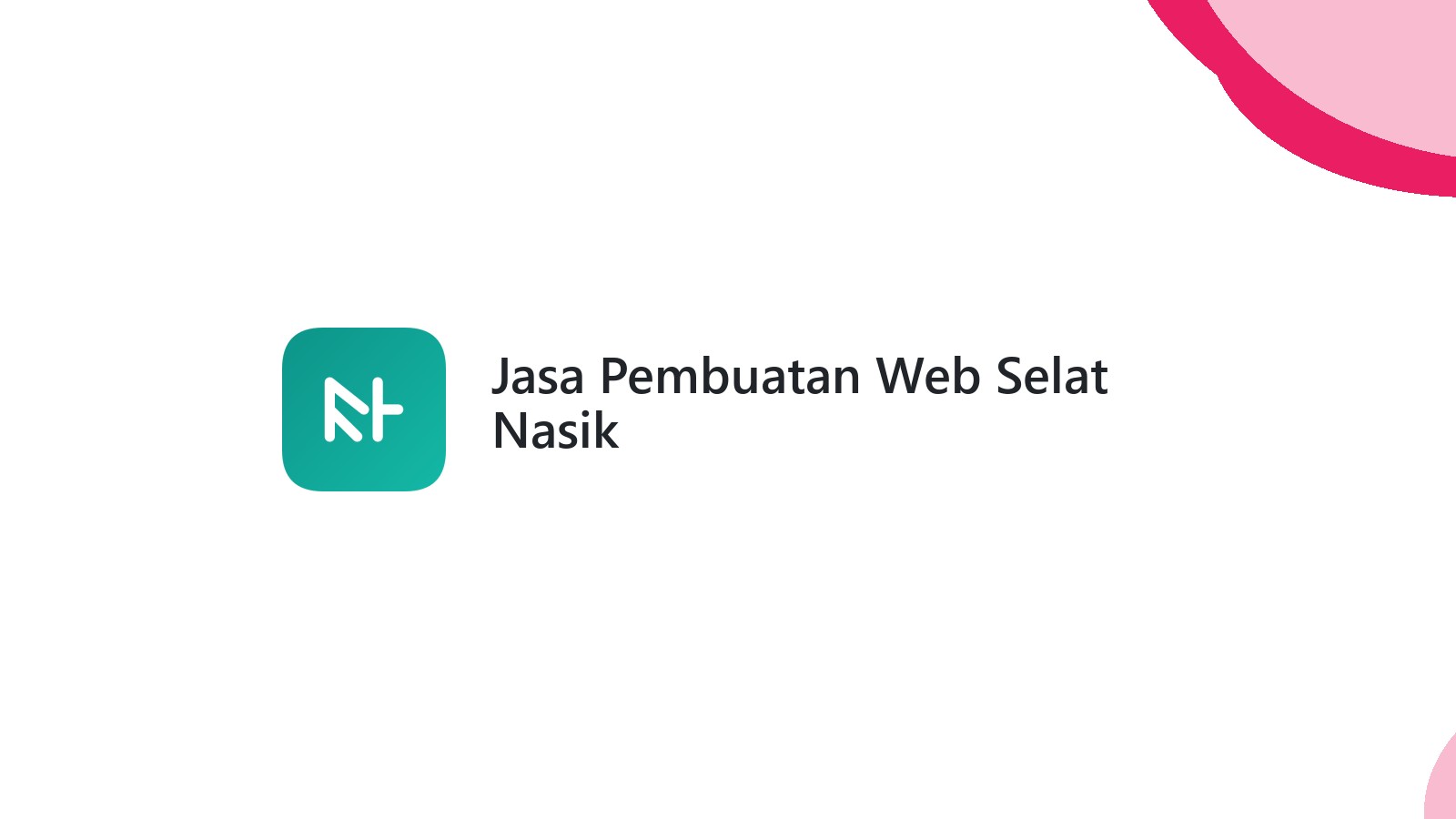 Jasa Pembuatan Web Selat Nasik