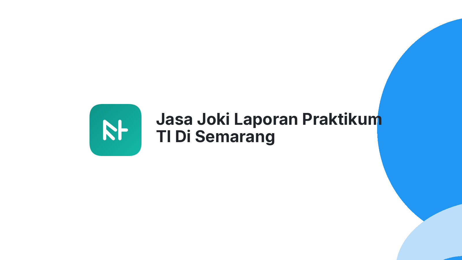 Jasa Joki Laporan Praktikum TI Di Semarang