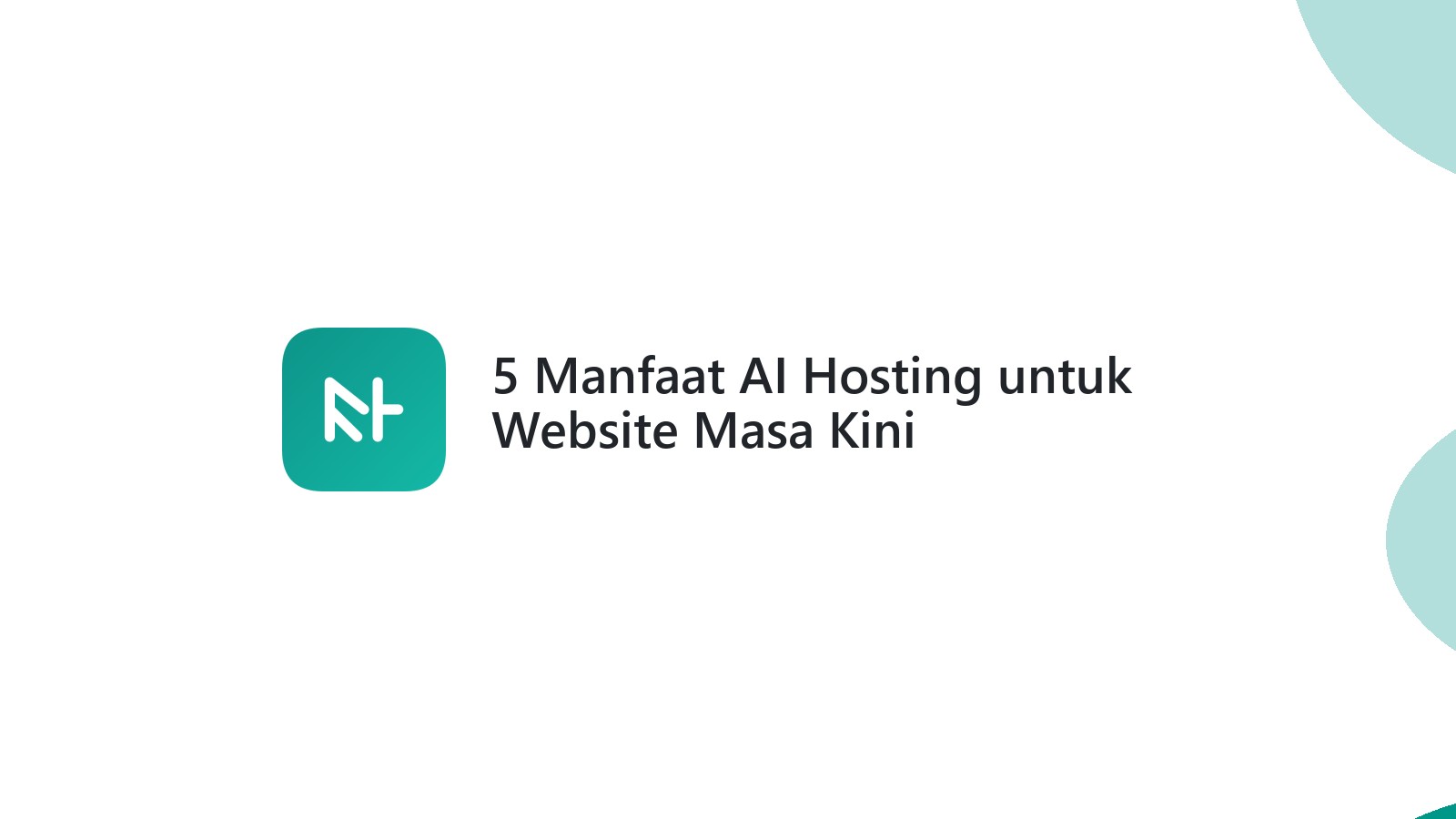 5 Manfaat AI Hosting untuk Website Masa Kini