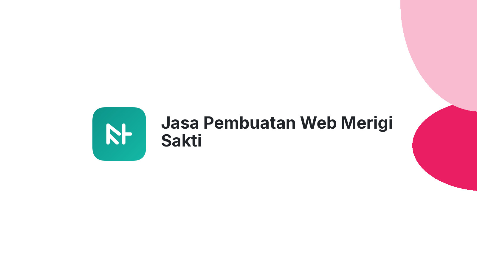 Jasa Pembuatan Web Merigi Sakti