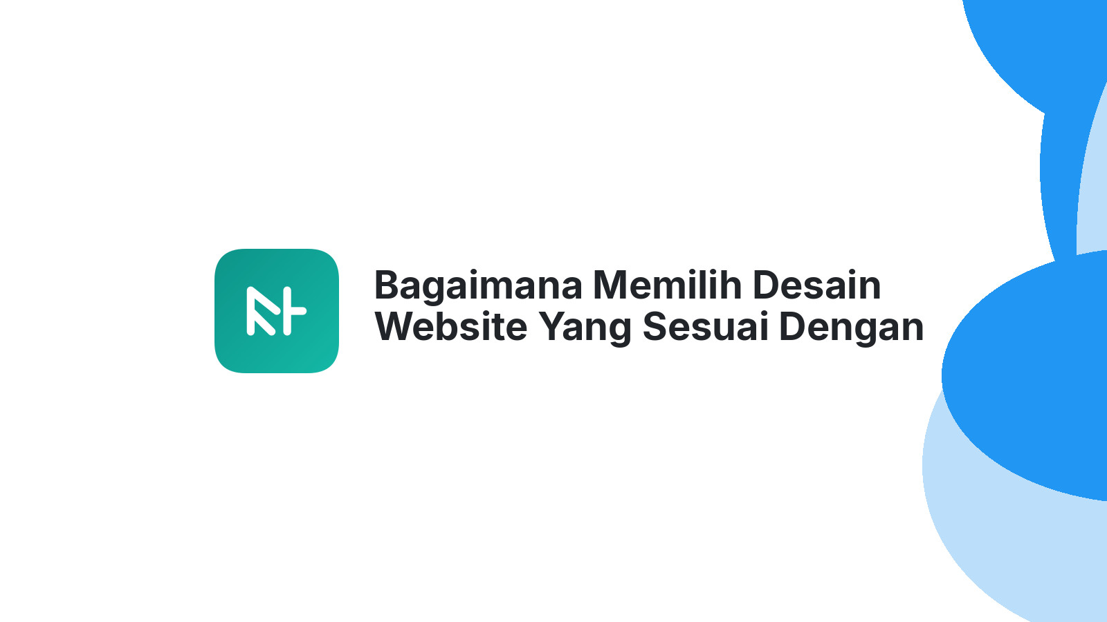 Bagaimana Memilih Desain Website Yang Sesuai Dengan Target Audiens
