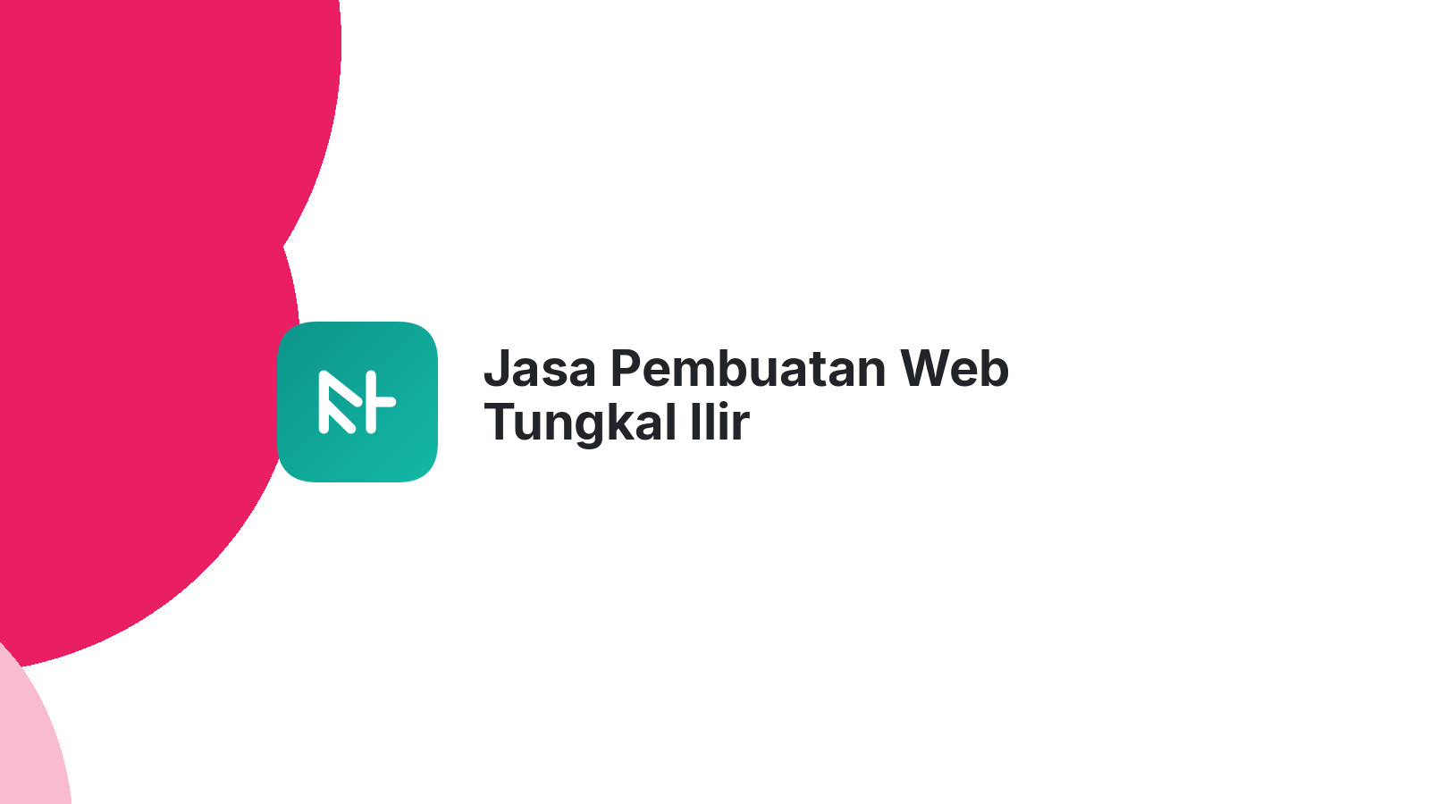 Jasa Pembuatan Web Tungkal Ilir