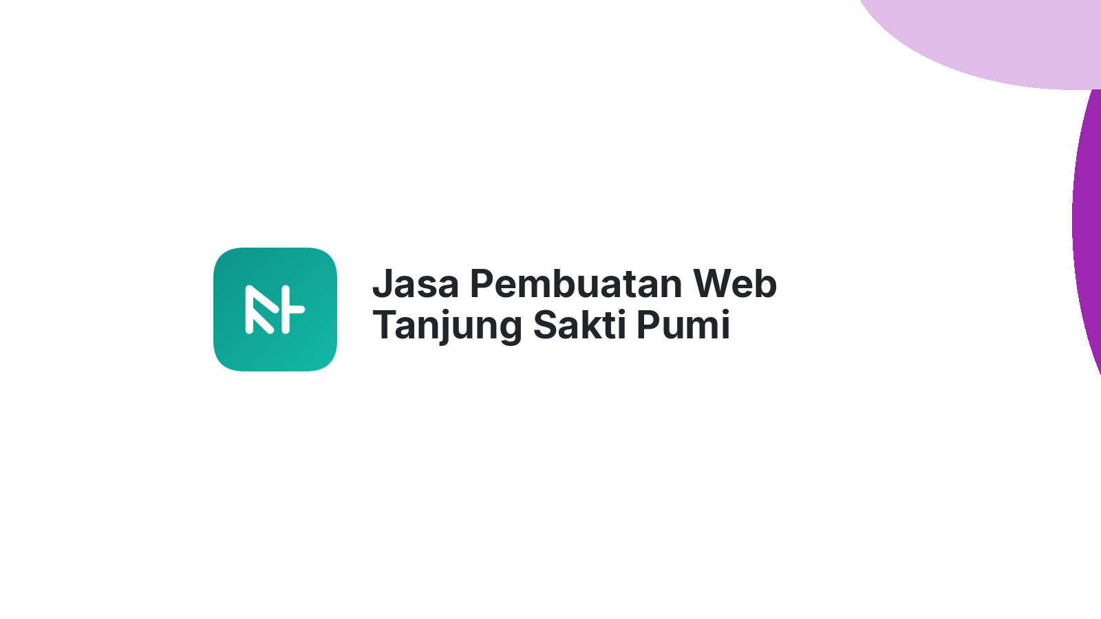 Jasa Pembuatan Web Tanjung Sakti Pumi
