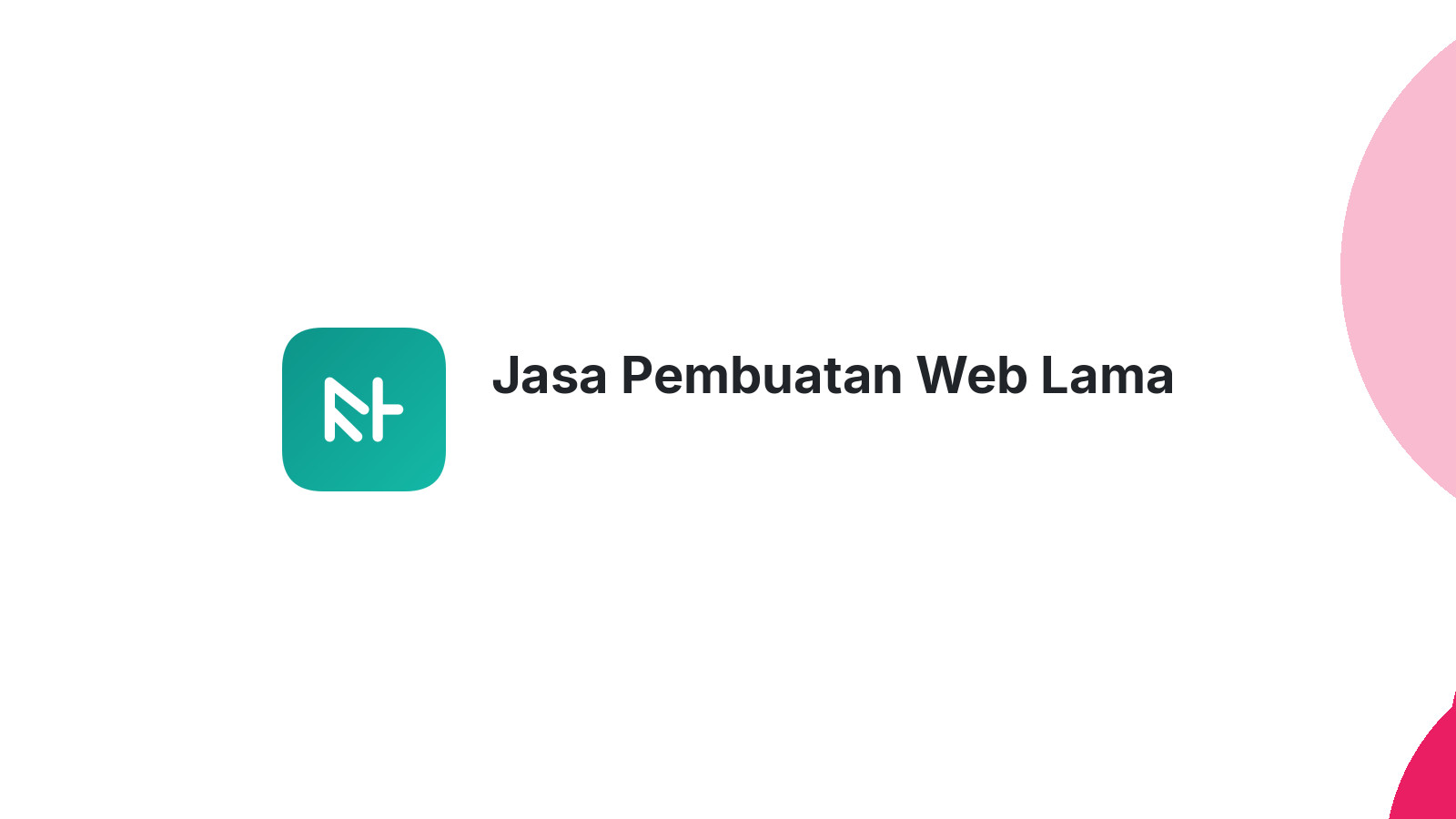 Jasa Pembuatan Web Lama