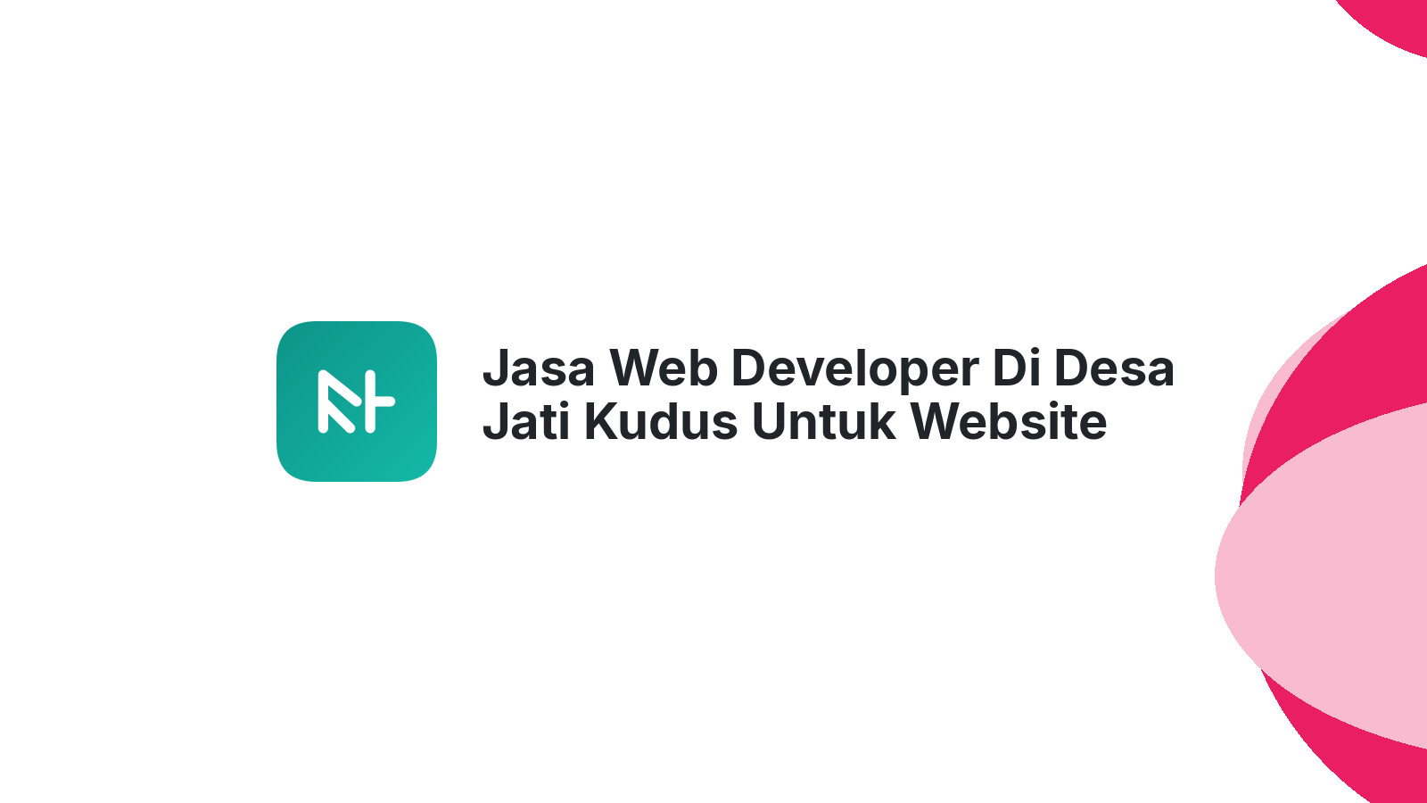 Jasa Web Developer Di Desa Jati Kudus Untuk Website Toko Online