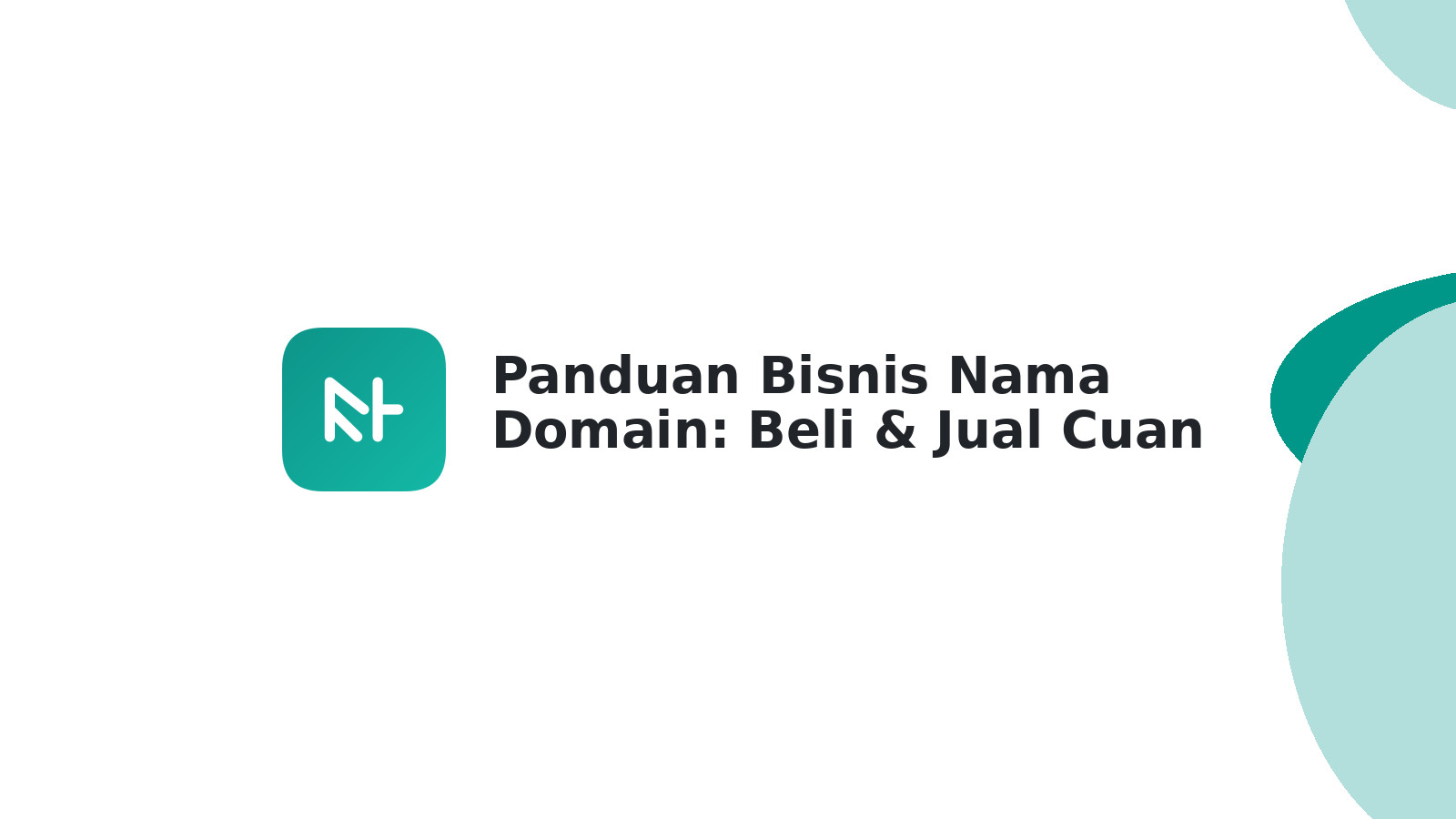 Panduan Bisnis Nama Domain: Beli & Jual Cuan Maksimal