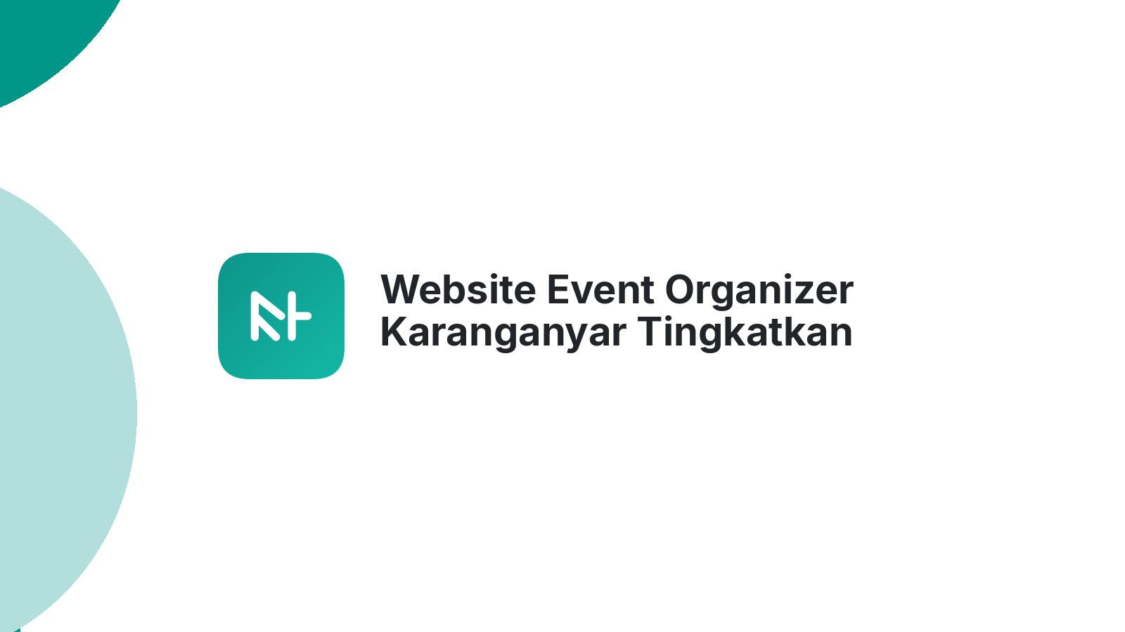 Website Event Organizer Karanganyar Tingkatkan Kredibilitas 2026