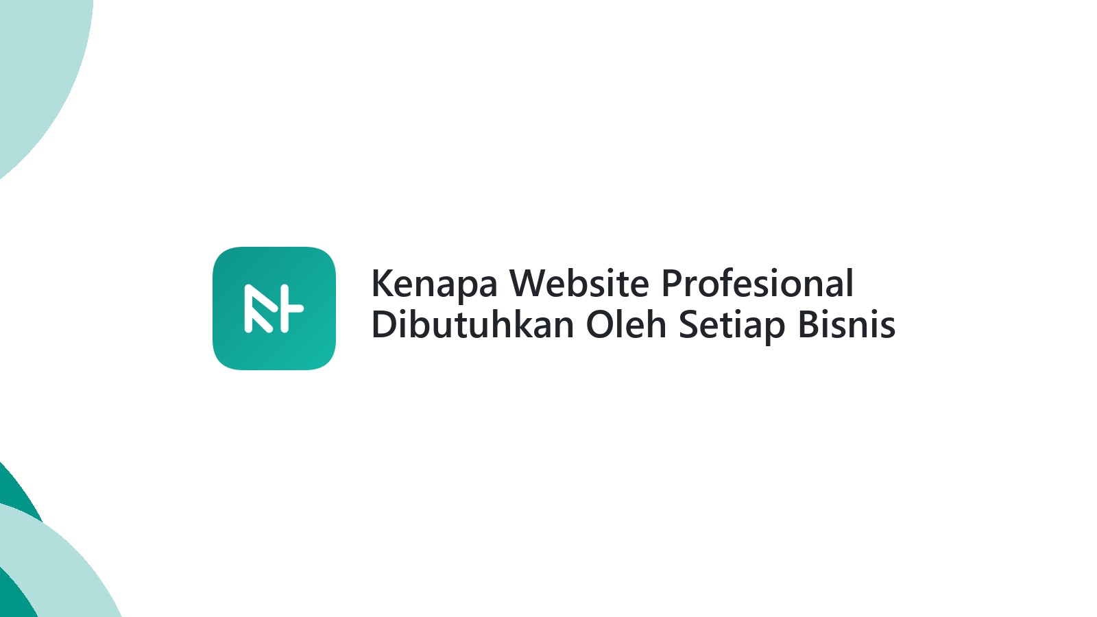 Kenapa Website Profesional Dibutuhkan Oleh Setiap Bisnis Di Semarang