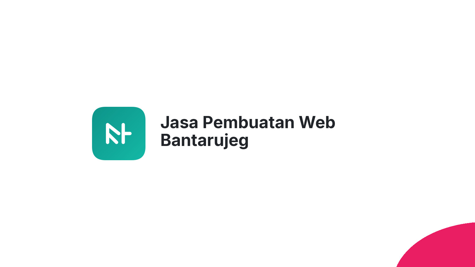 Jasa Pembuatan Web Bantarujeg