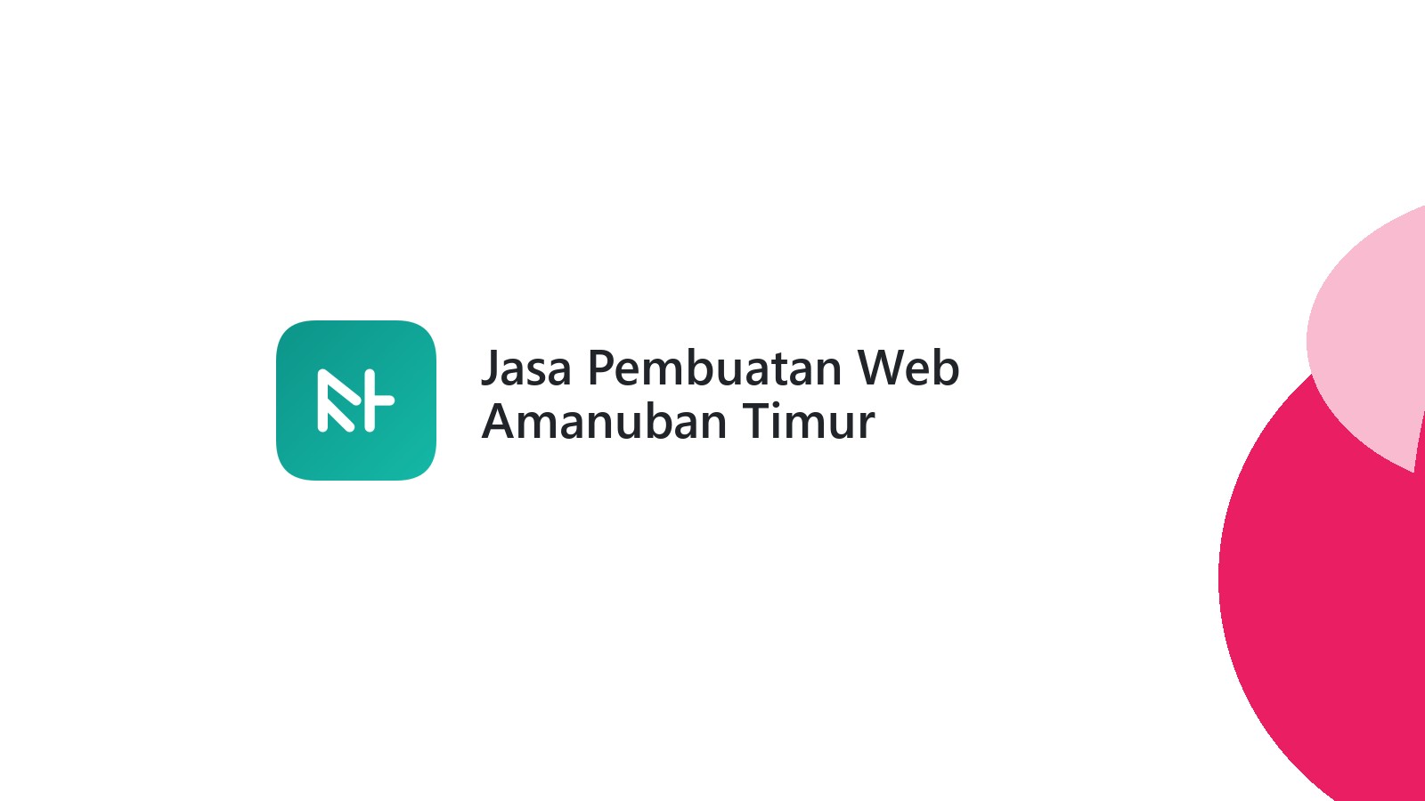 Jasa Pembuatan Web Amanuban Timur