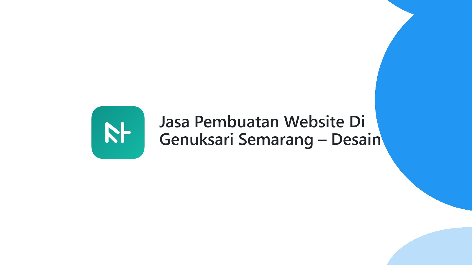 Jasa Pembuatan Website Di Genuksari Semarang ΓÇô Desain Menarik & SEO Friendly