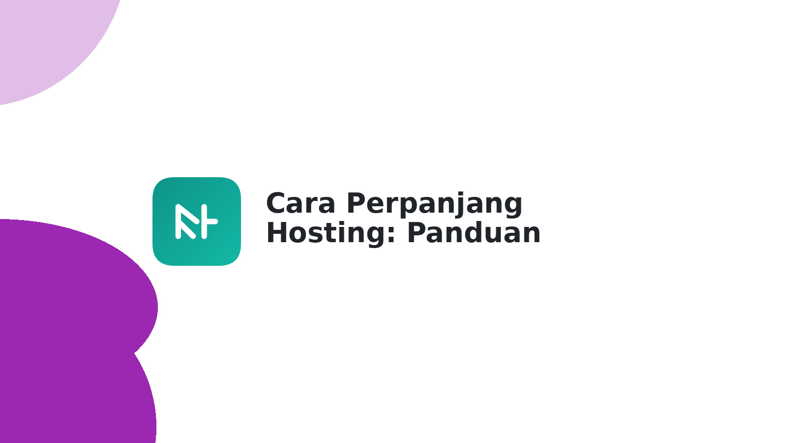Cara Perpanjang Hosting: Panduan Lengkap & Mudah (60 Karakter)