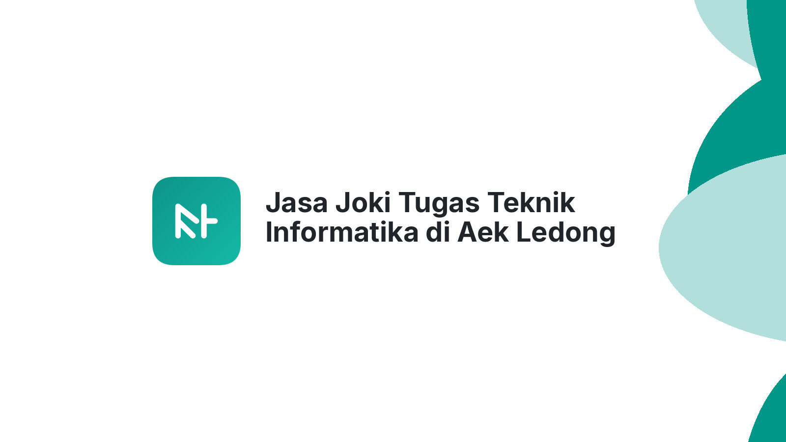 Jasa Joki Tugas Teknik Informatika di Aek Ledong