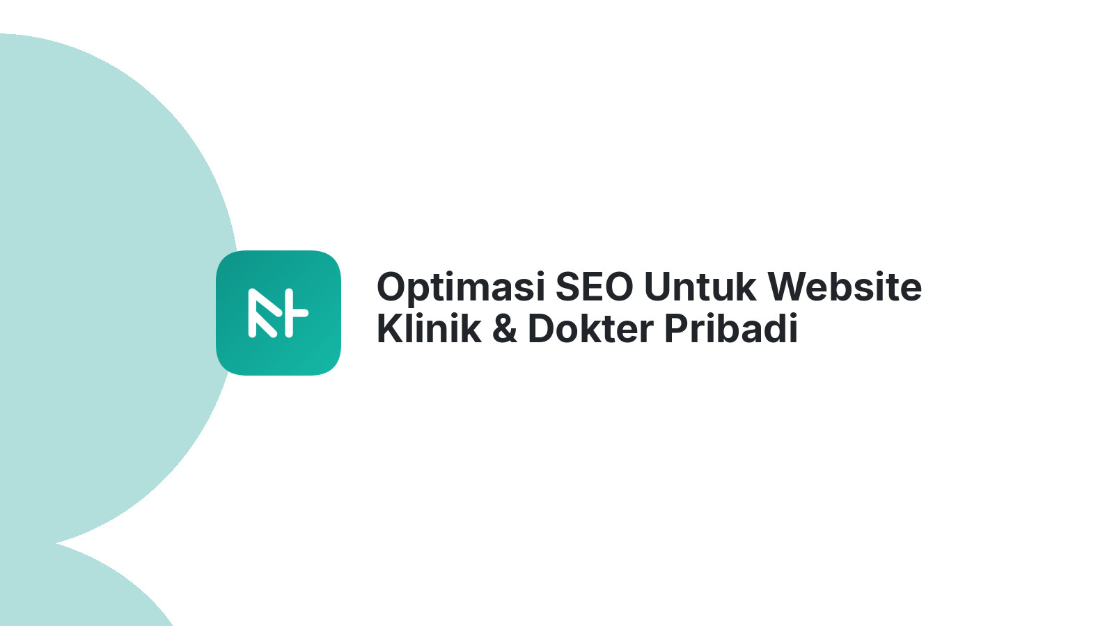 Optimasi SEO Untuk Website Klinik & Dokter Pribadi