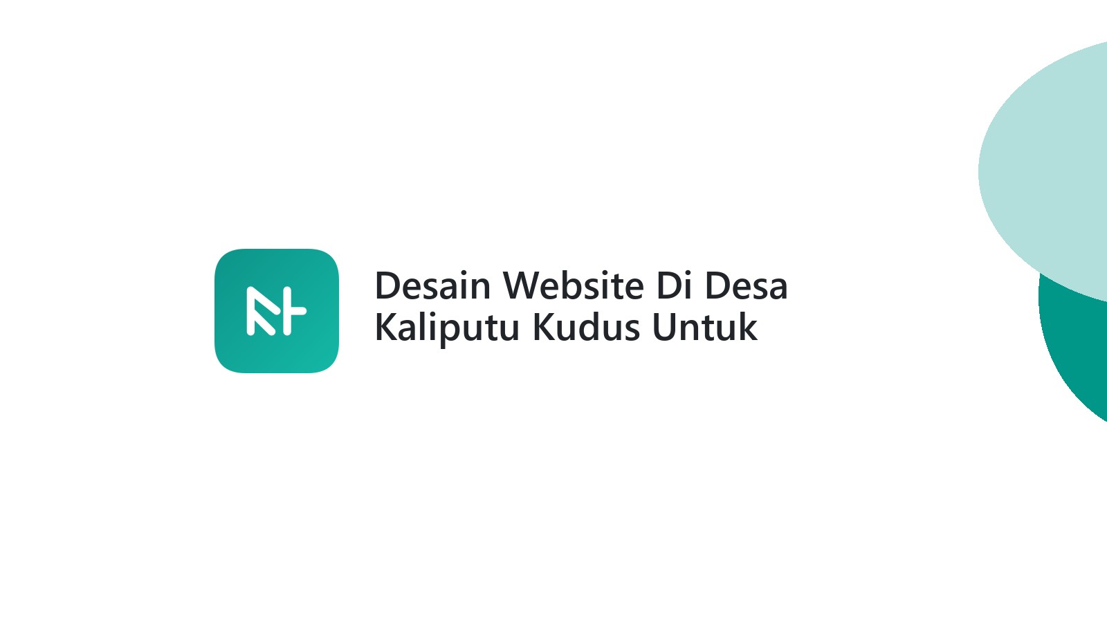 Desain Website Di Desa Kaliputu Kudus Untuk Pengusaha Online