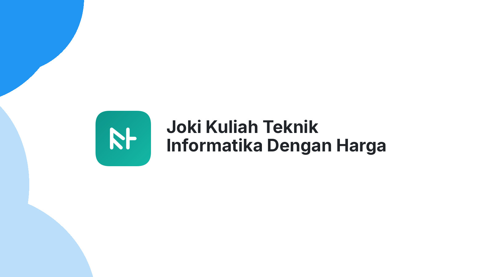 Joki Kuliah Teknik Informatika Dengan Harga Hemat