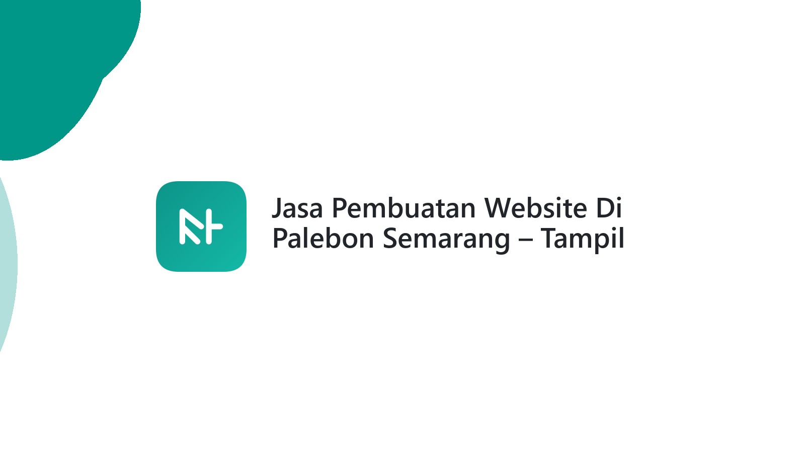 Jasa Pembuatan Website Di Palebon Semarang ΓÇô Tampil Profesional Online