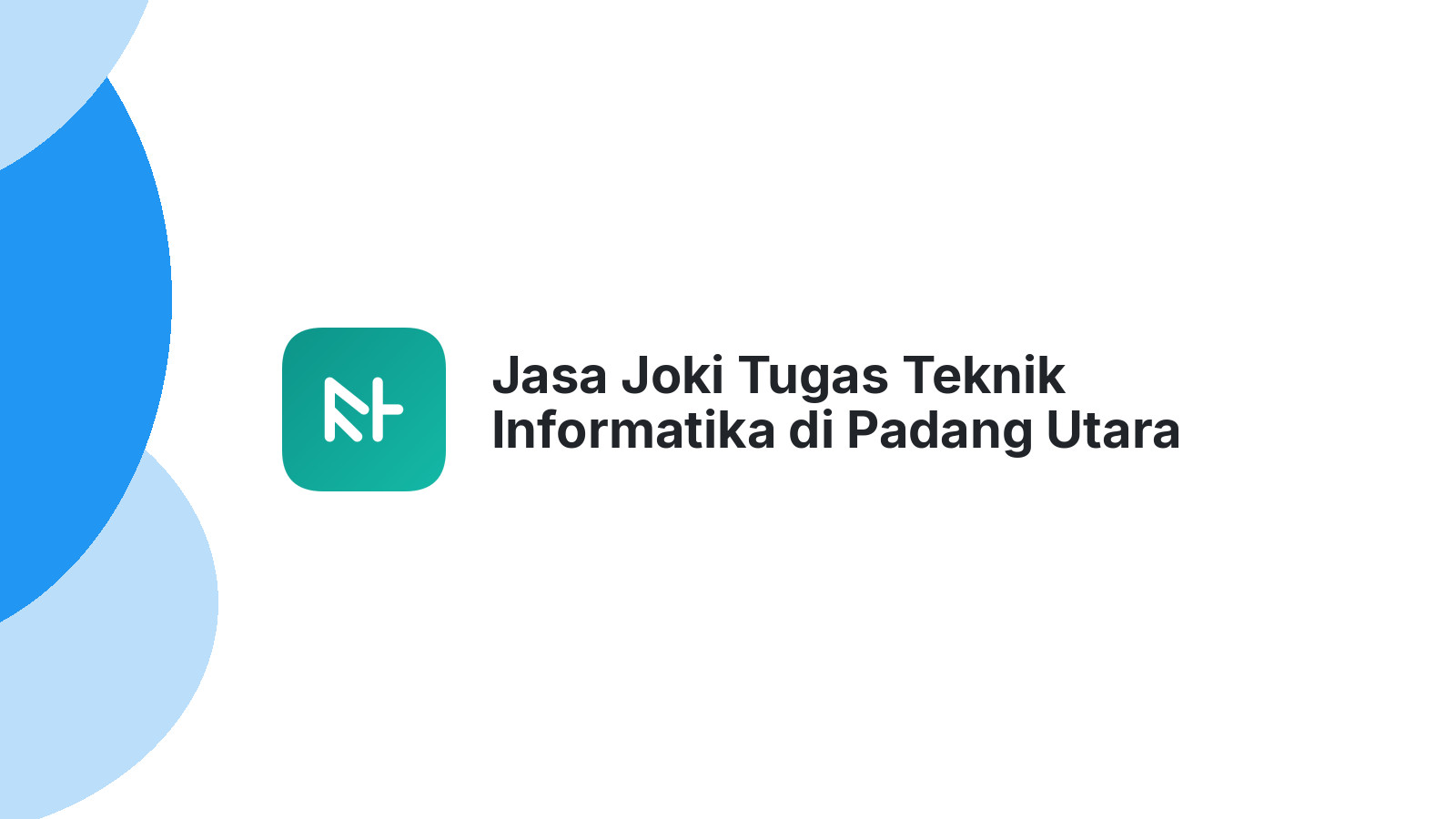 Jasa Joki Tugas Teknik Informatika di Padang Utara