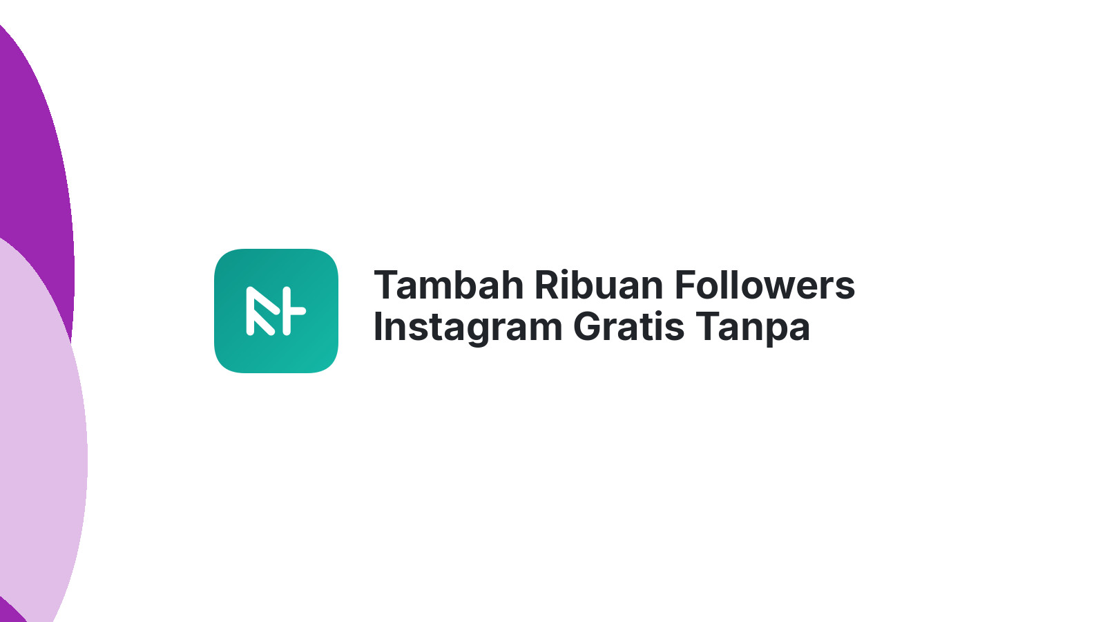 Tambah Ribuan Followers Instagram Gratis Tanpa Bayar