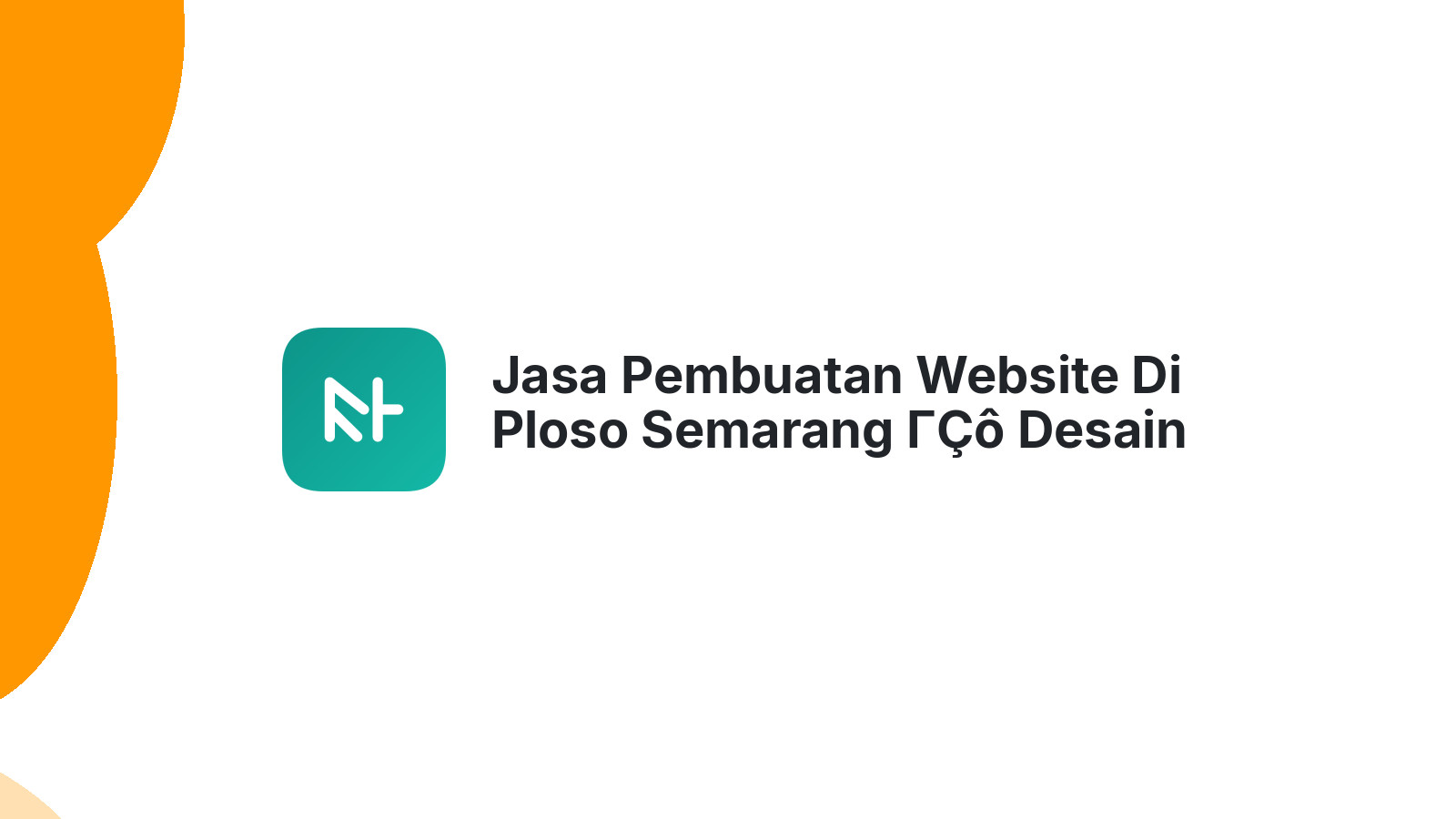 Jasa Pembuatan Website Di Ploso Semarang ΓÇô Desain Menarik Dan SEO Friendly