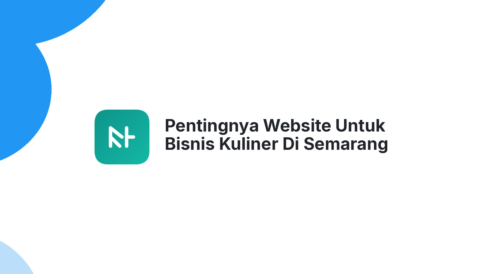 Pentingnya Website Untuk Bisnis Kuliner Di Semarang Tingkatkan Popularitas
