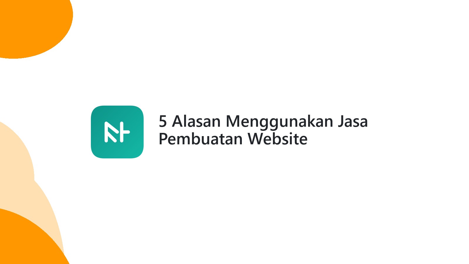 5 Alasan Menggunakan Jasa Pembuatan Website Profesional