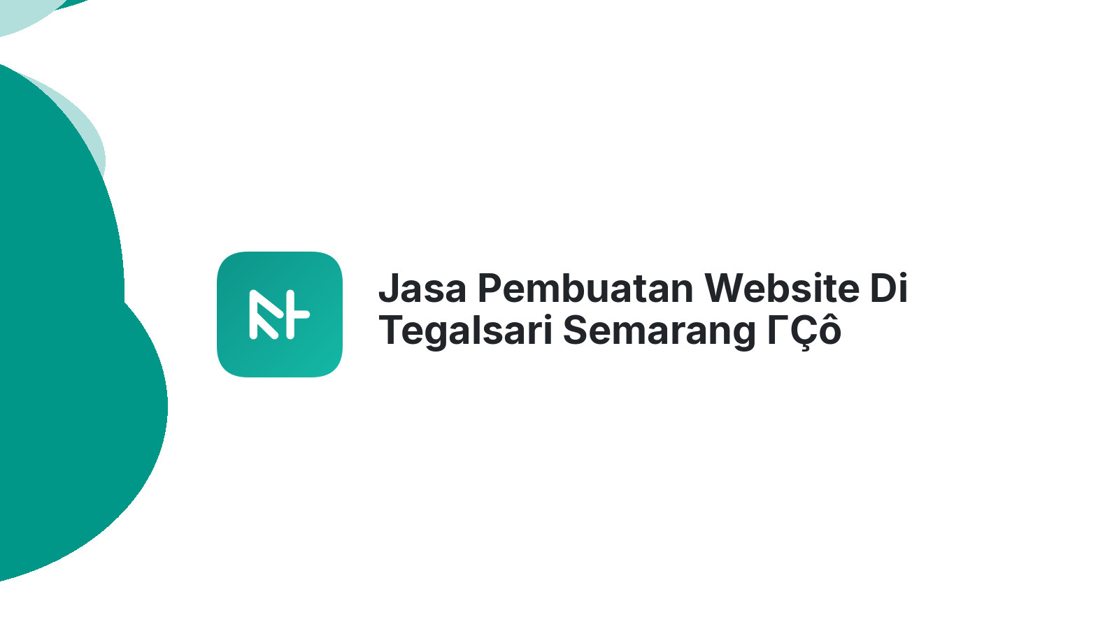 Jasa Pembuatan Website Di Tegalsari Semarang ΓÇô Web Modern Dan Cepat
