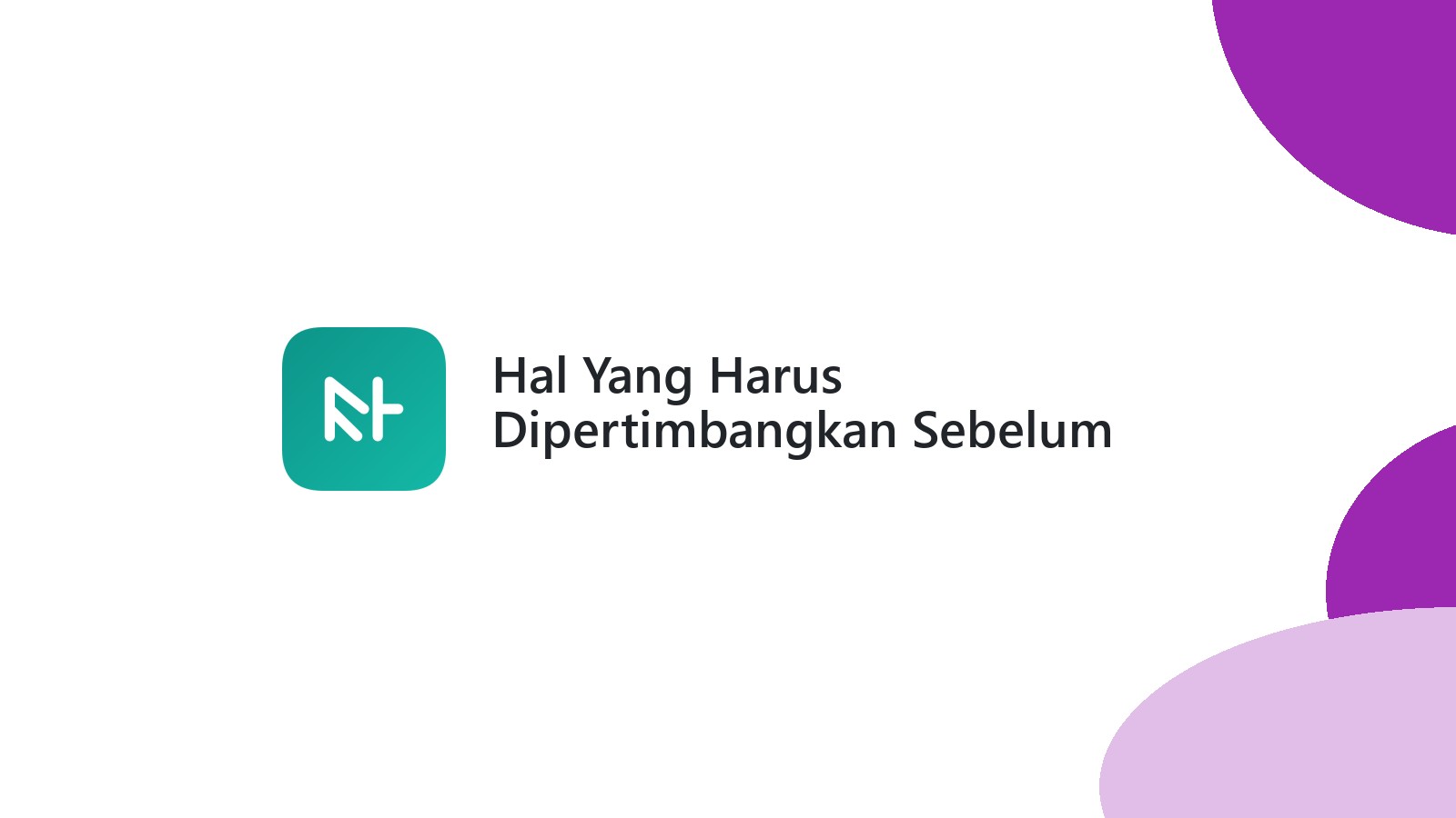 Hal Yang Harus Dipertimbangkan Sebelum Memilih Jasa Website
