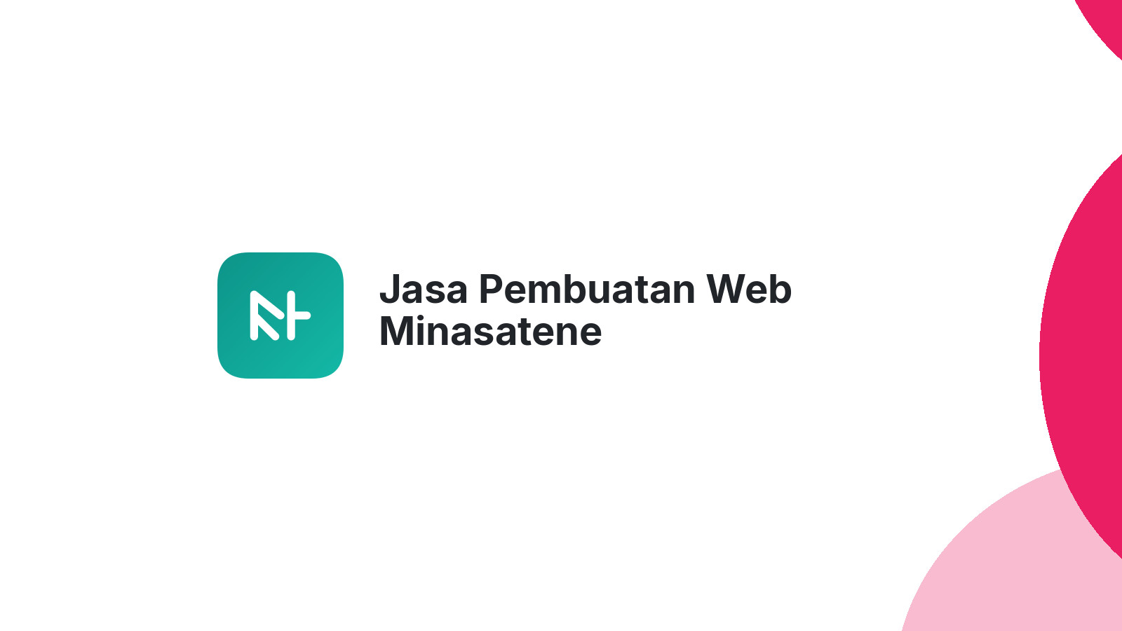 Jasa Pembuatan Web Minasatene