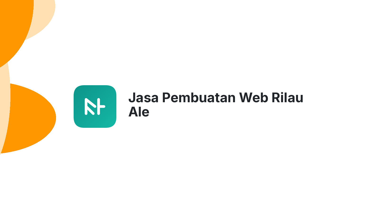 Jasa Pembuatan Web Rilau Ale