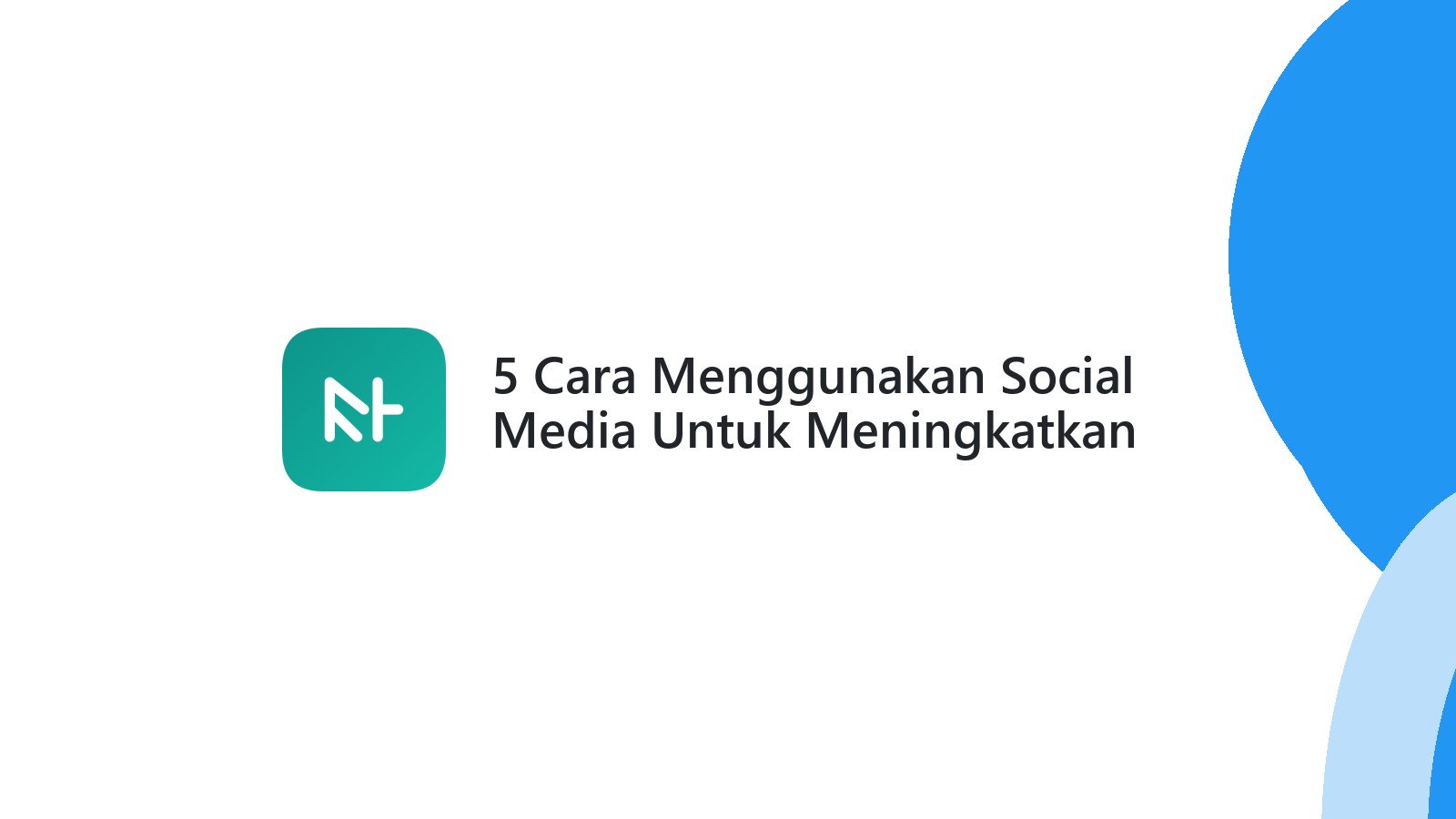 5 Cara Menggunakan Social Media Untuk Meningkatkan Kunjungan Website