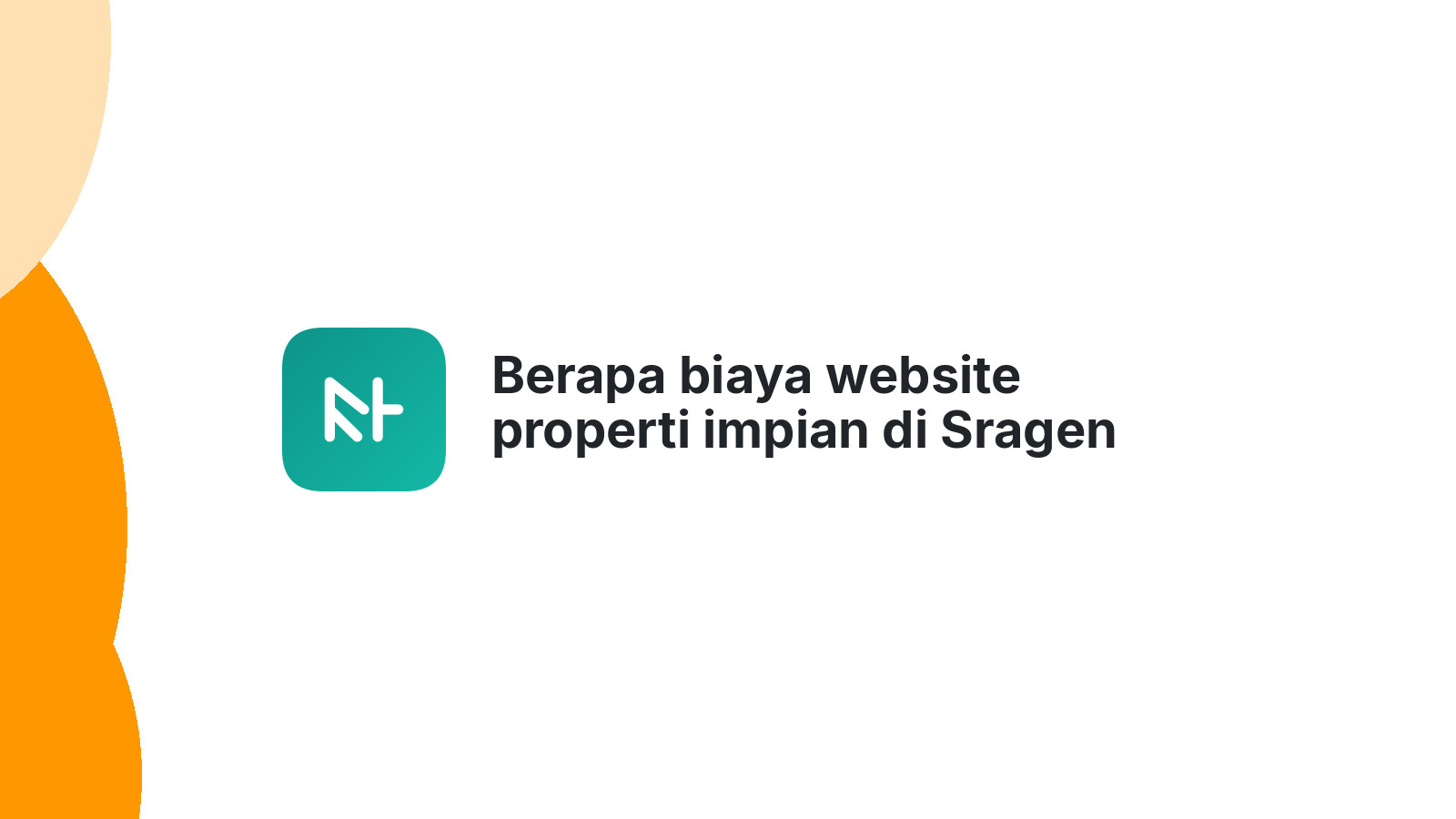 Berapa biaya website properti impian di Sragen 2026?