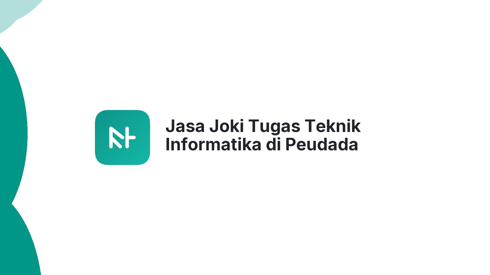 Jasa Joki Tugas Teknik Informatika di Peudada