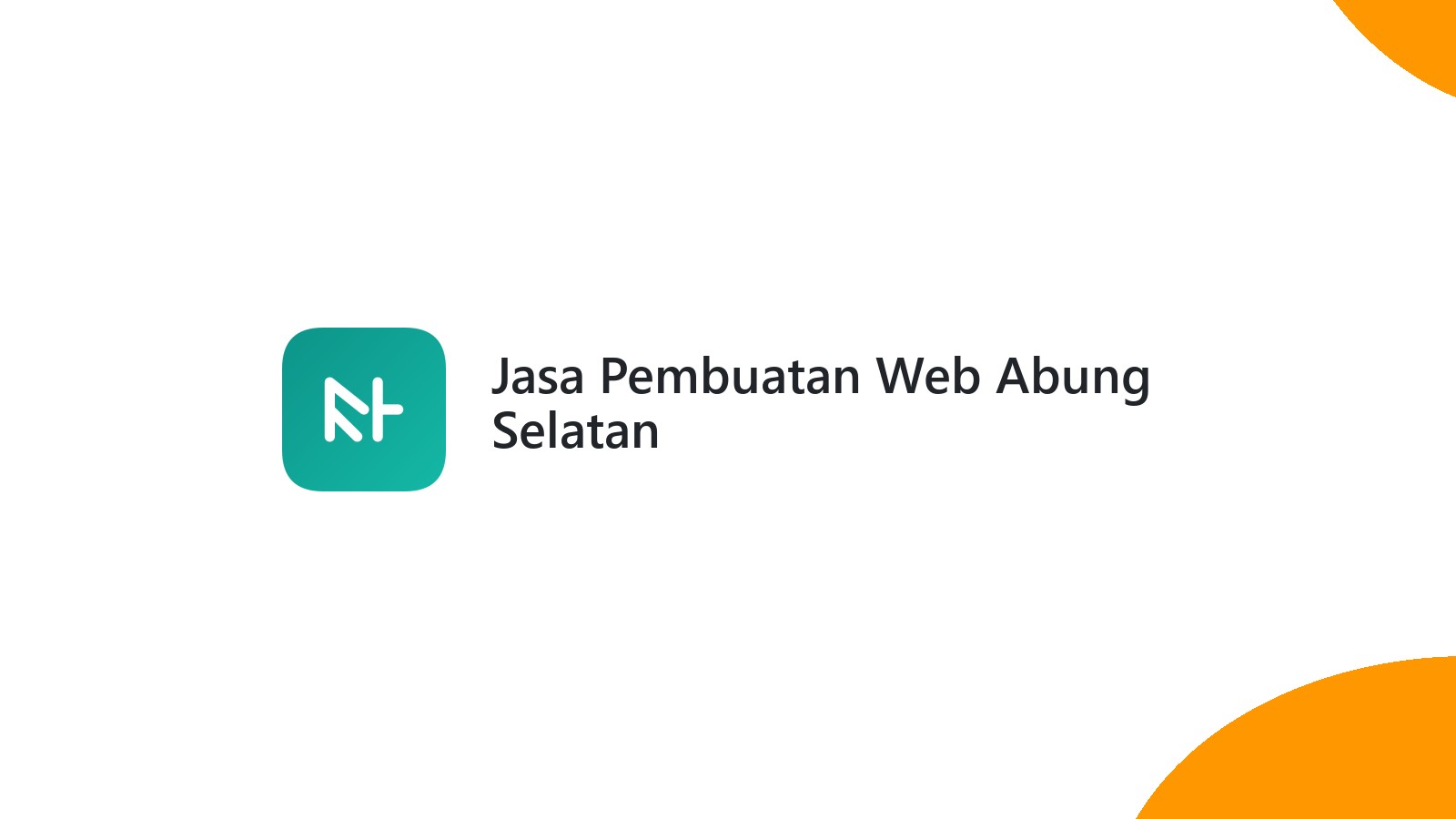 Jasa Pembuatan Web Abung Selatan