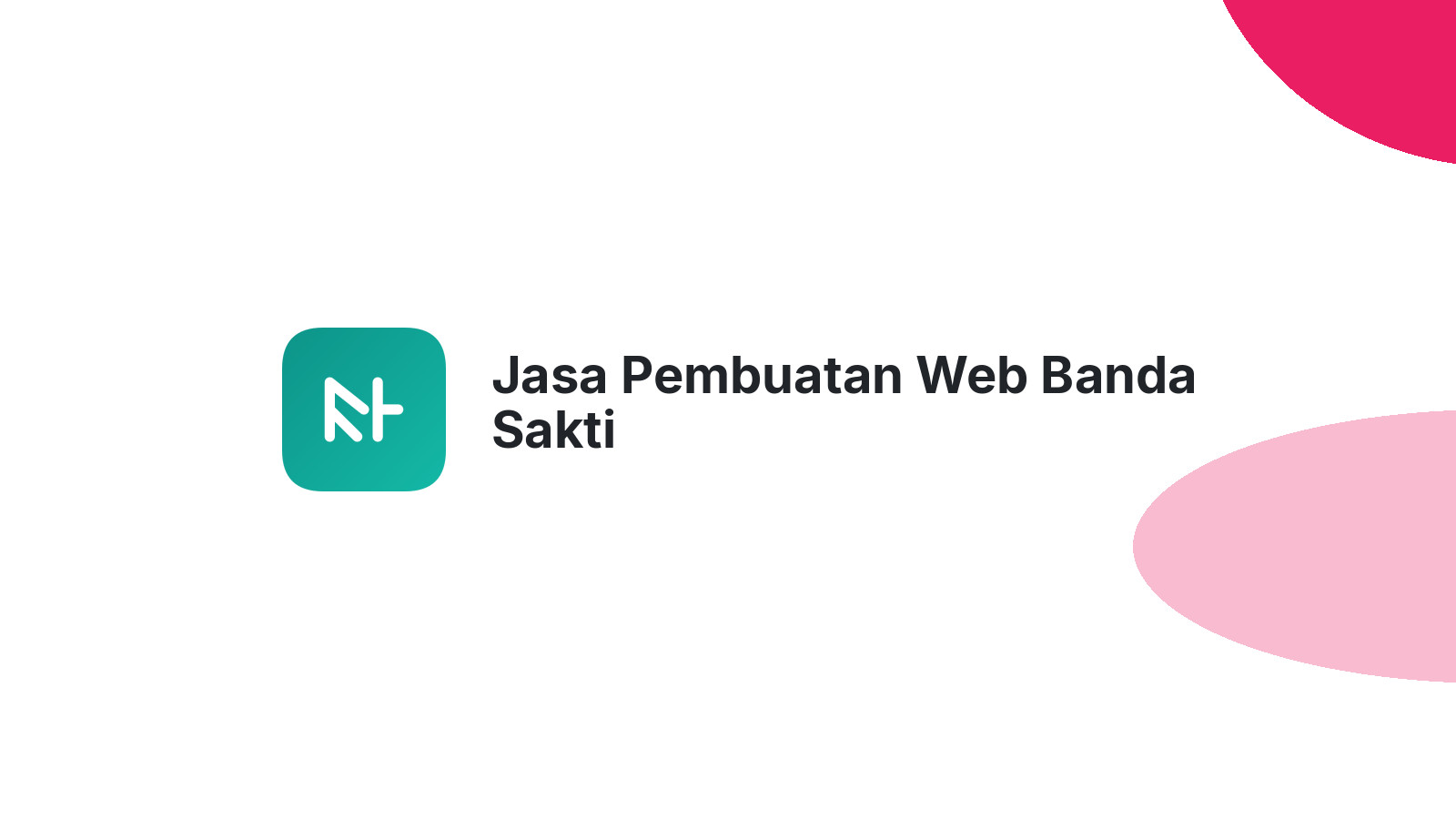 Jasa Pembuatan Web Banda Sakti