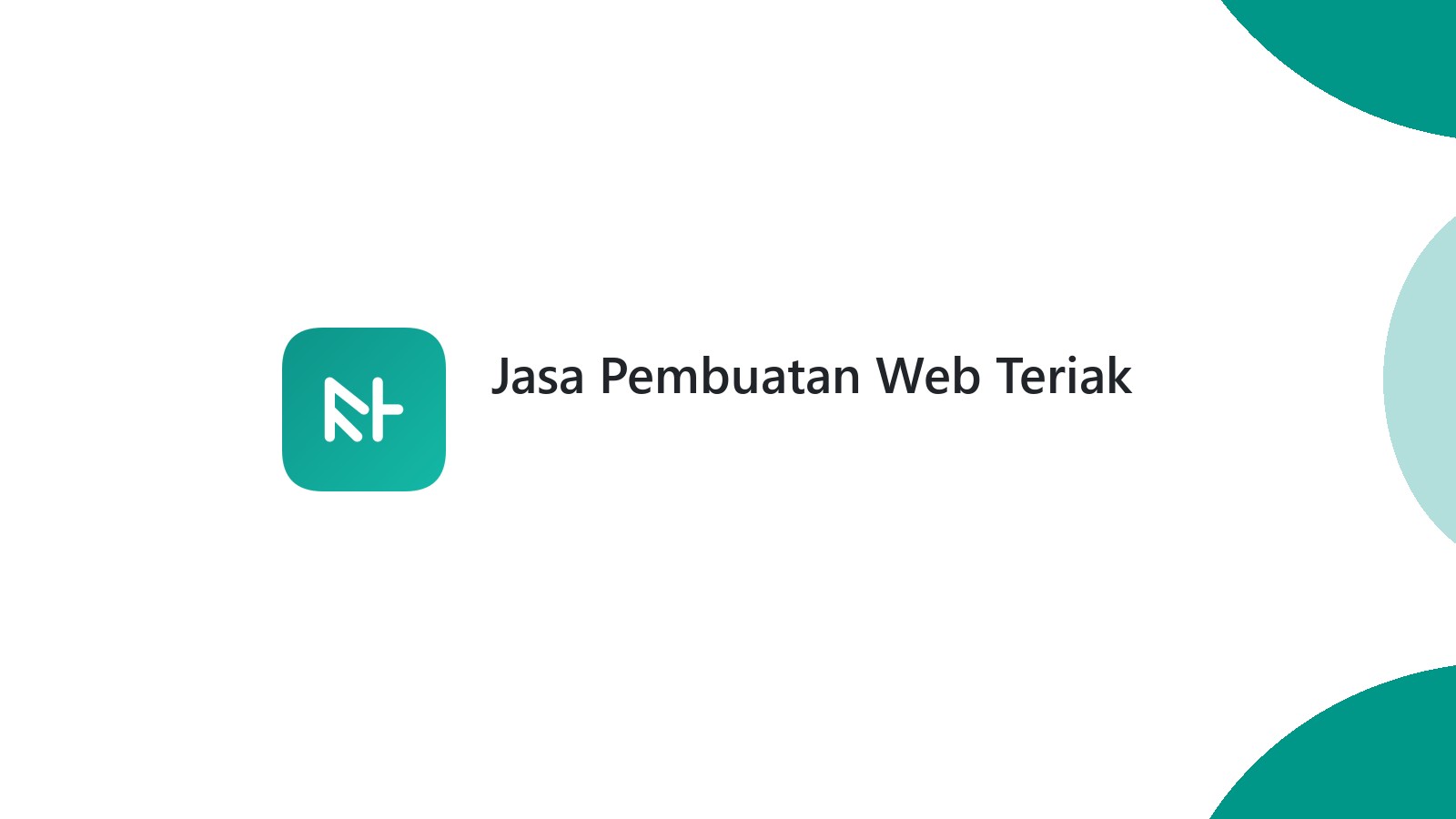 Jasa Pembuatan Web Teriak