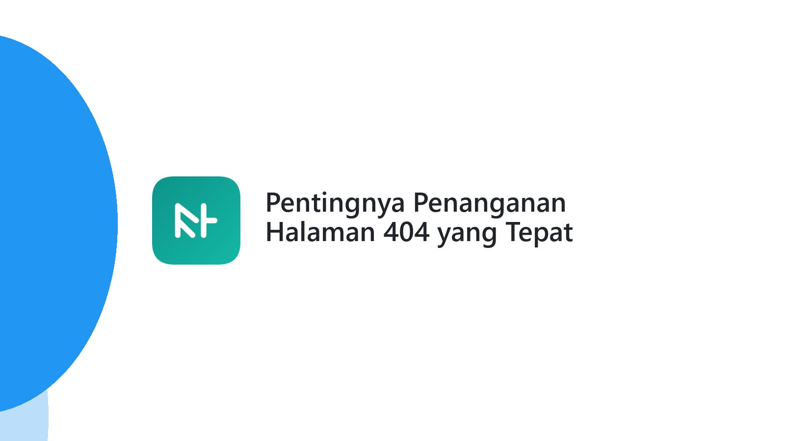 Pentingnya Penanganan Halaman 404 yang Tepat