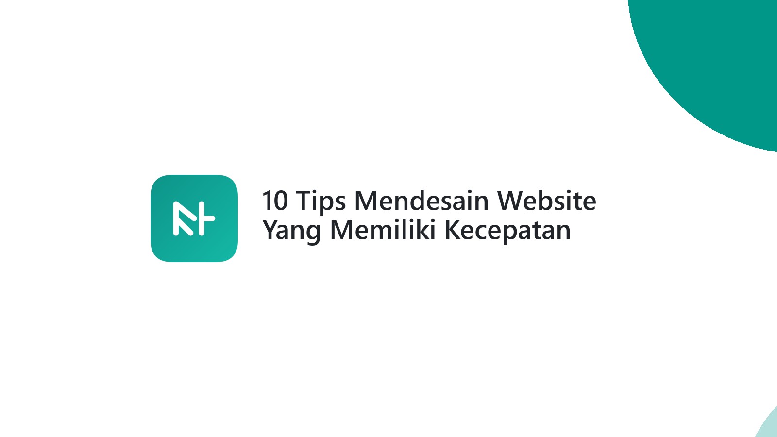 10 Tips Mendesain Website Yang Memiliki Kecepatan Loading Cepat