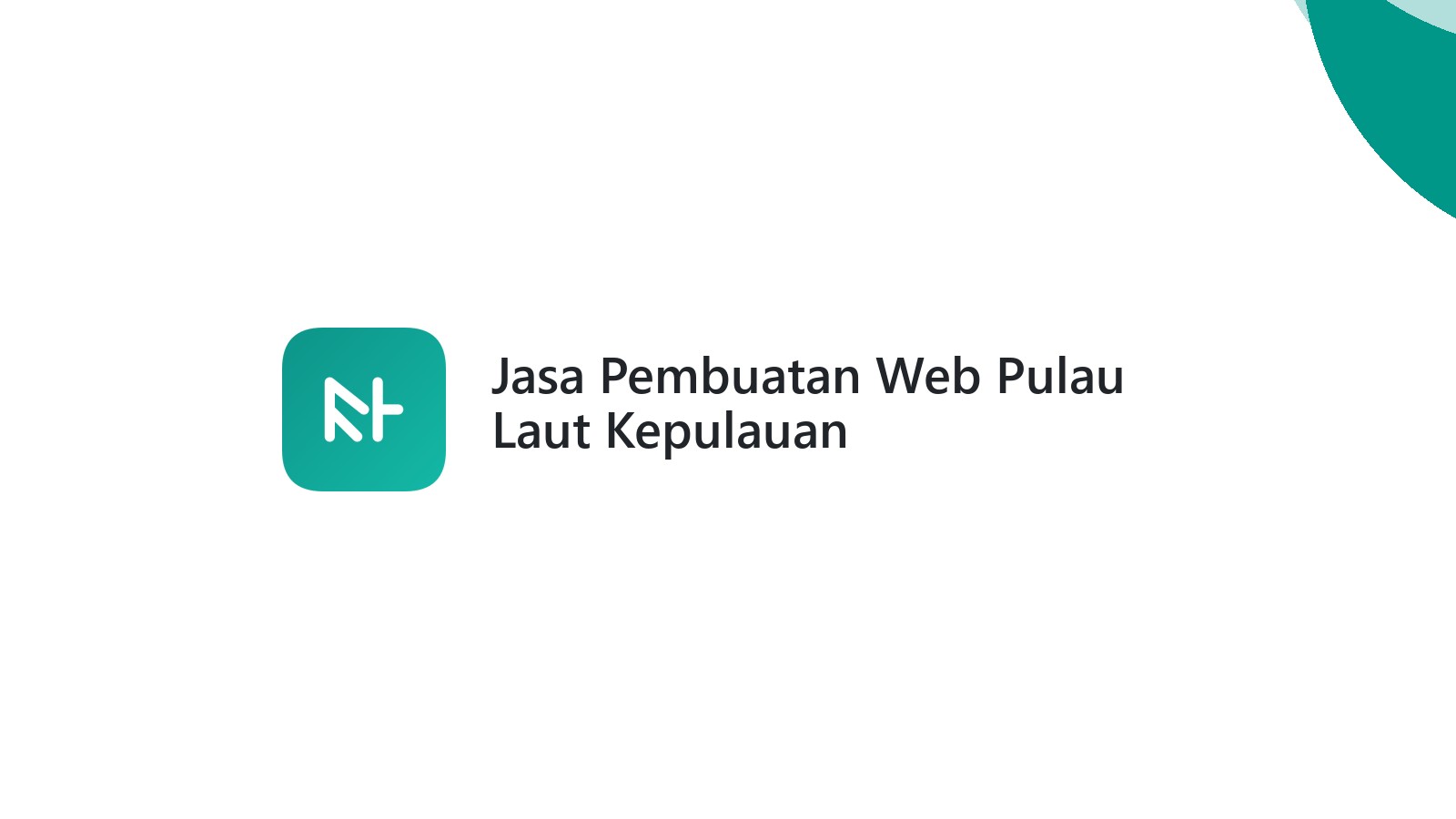 Jasa Pembuatan Web Pulau Laut Kepulauan