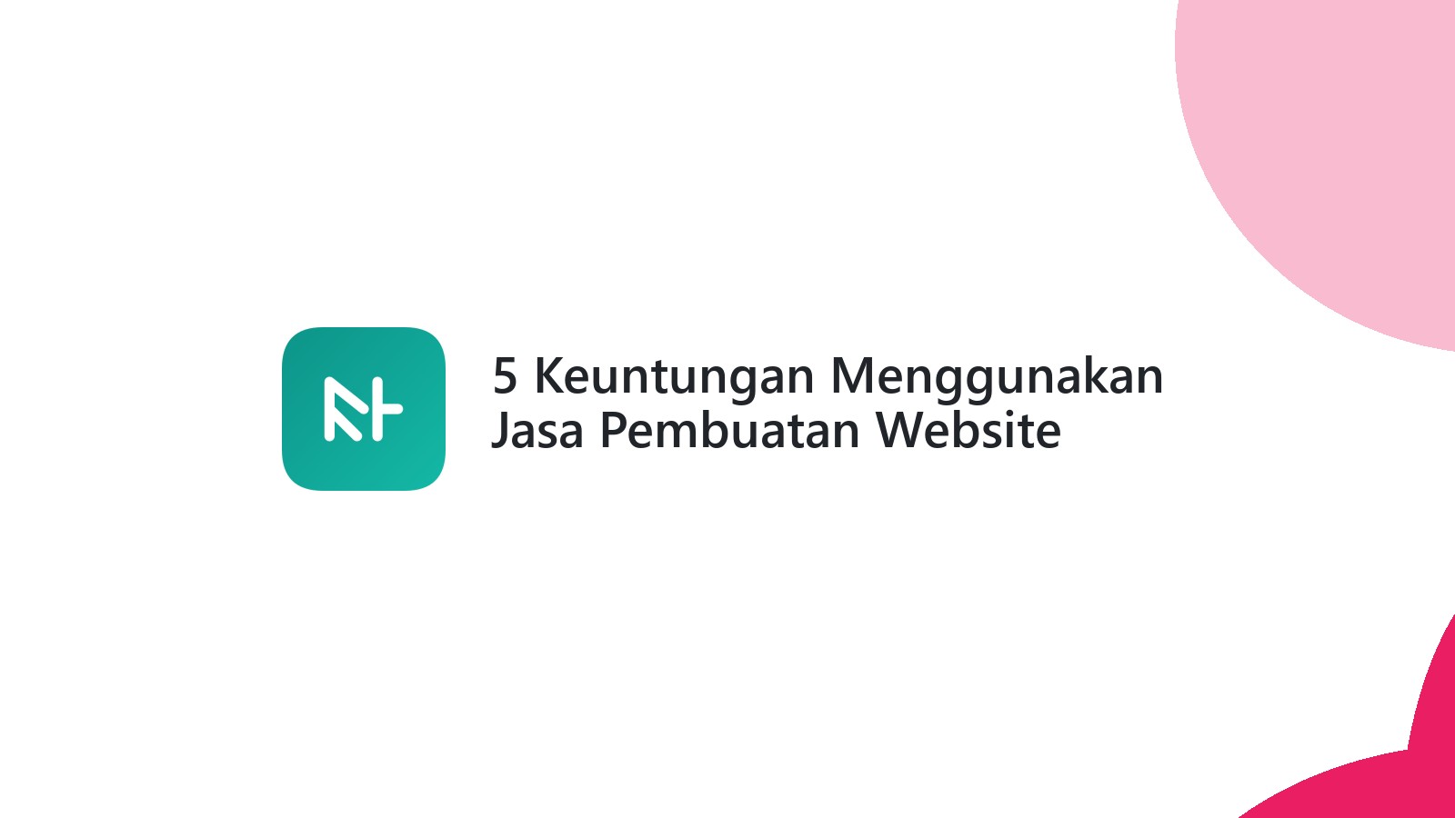 5 Keuntungan Menggunakan Jasa Pembuatan Website Custom Untuk Toko Online