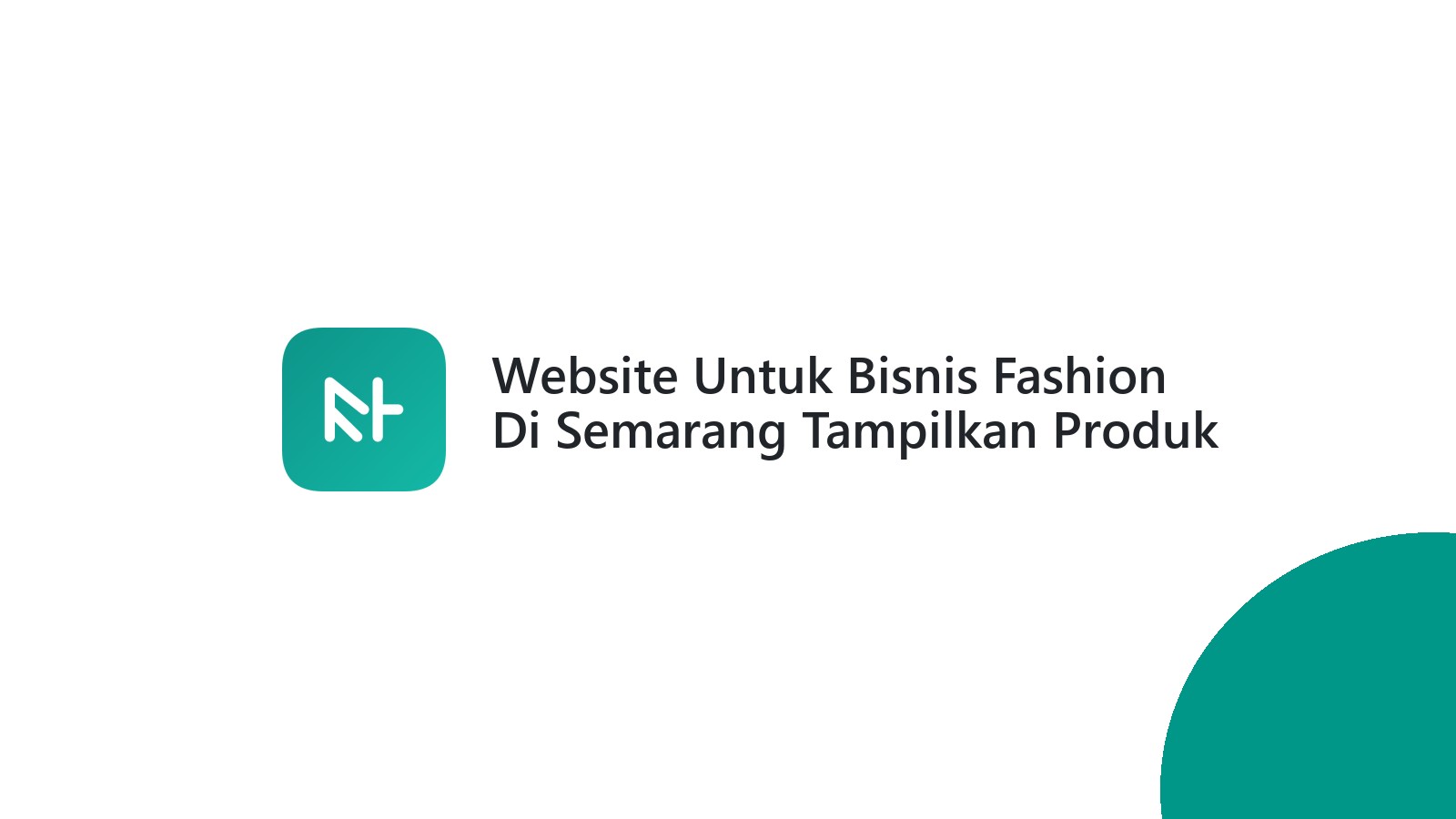 Website Untuk Bisnis Fashion Di Semarang Tampilkan Produk Lebih Menarik