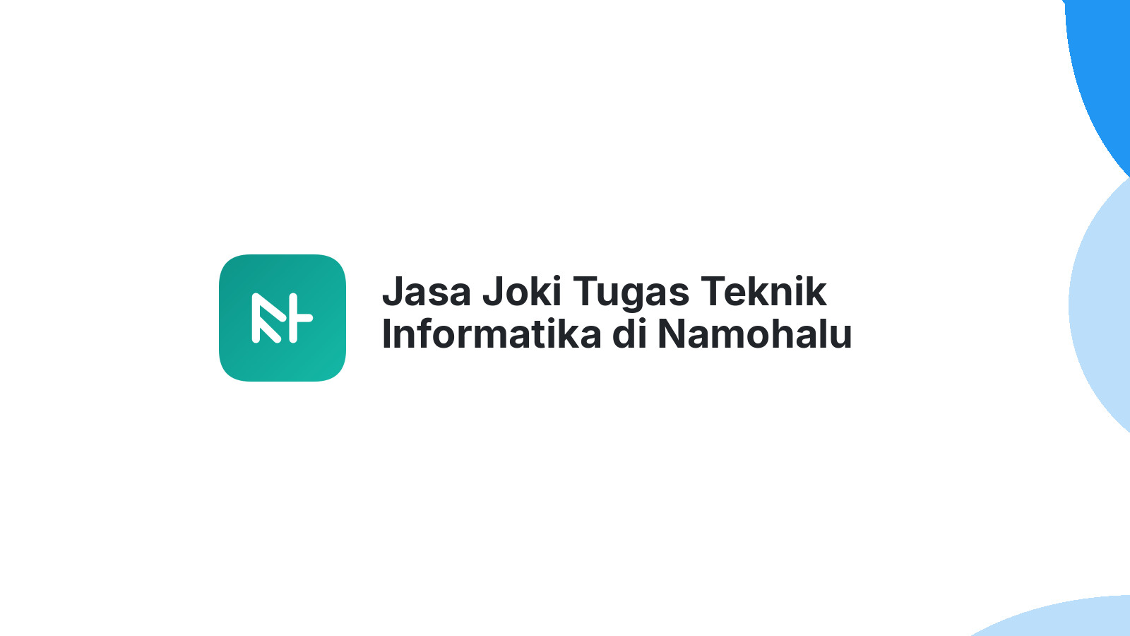 Jasa Joki Tugas Teknik Informatika di Namohalu Esiwa