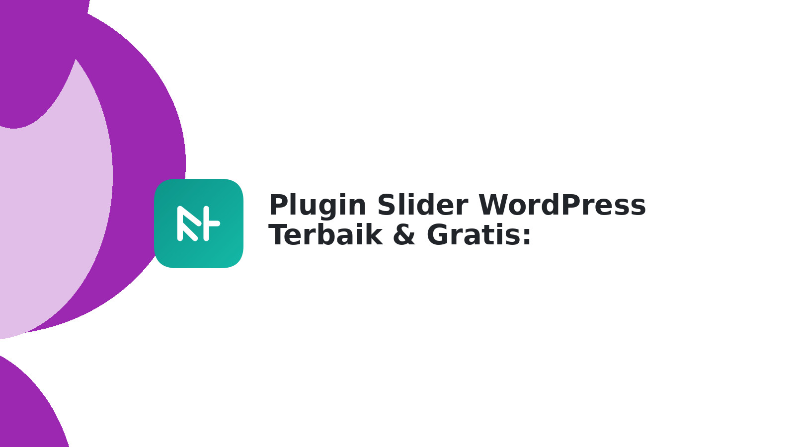 Plugin Slider WordPress Terbaik & Gratis: Rekomendasi 2025